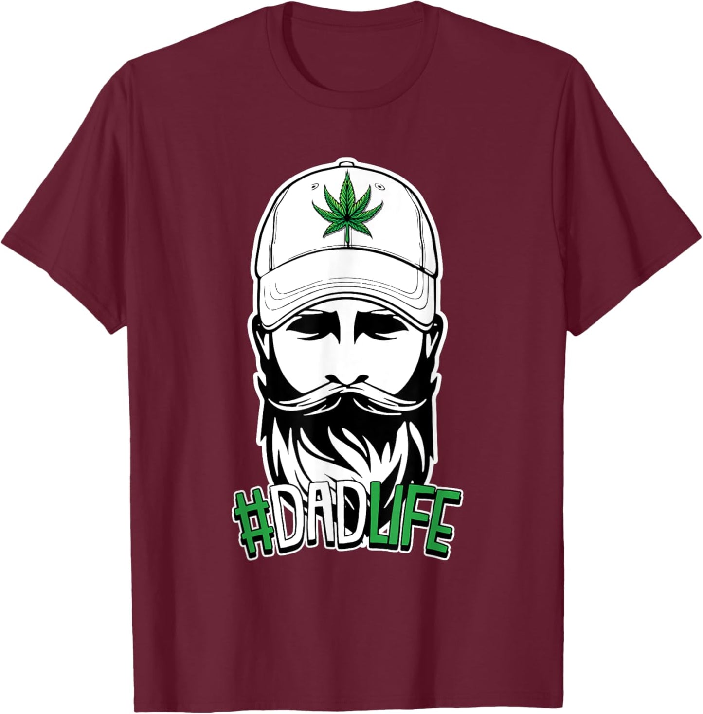 Dad Life Fathers Day Cool Weed Marijuana Stoner Papa Daddy T-Shirt - T-Shirt | Maroon