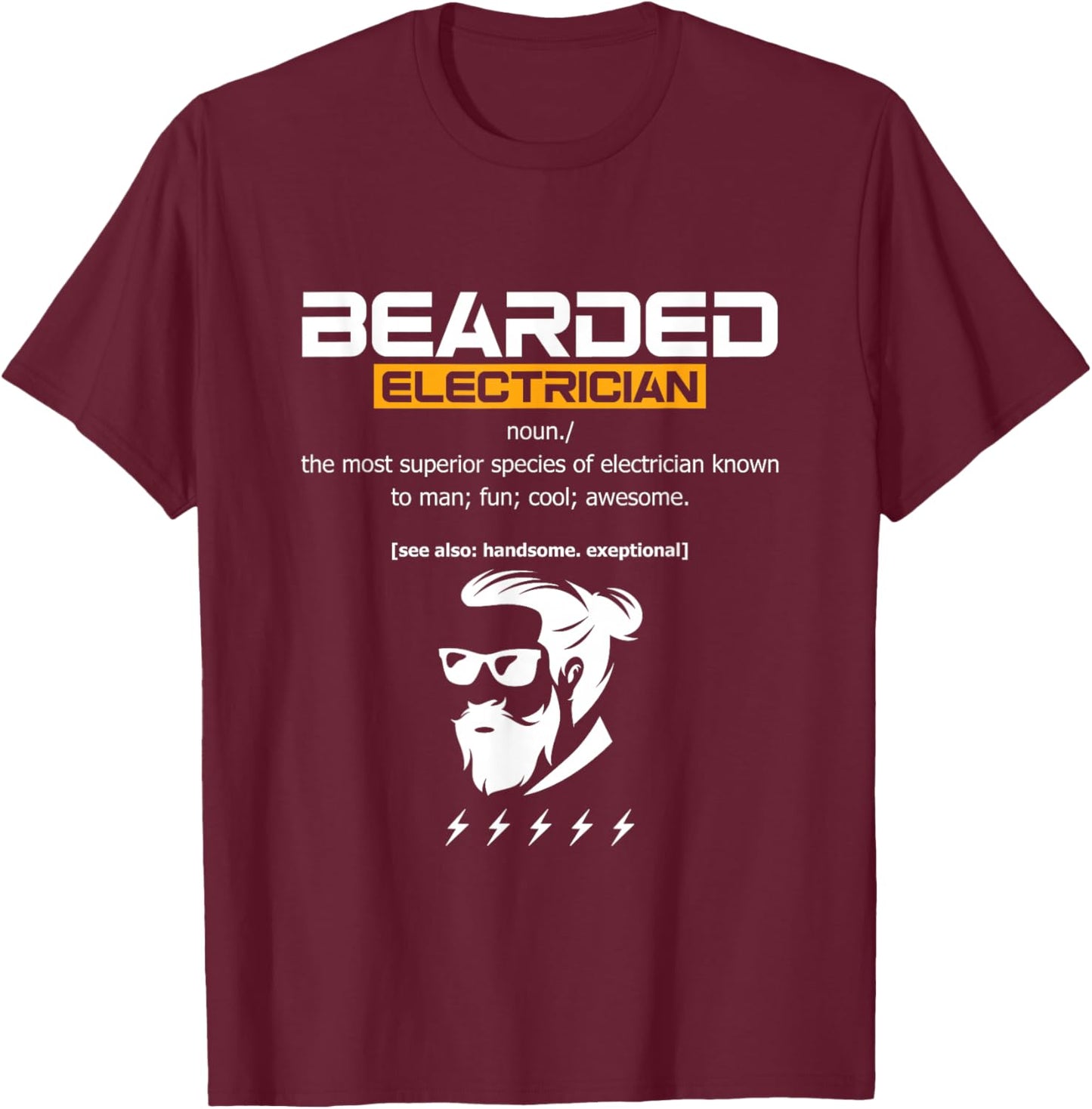Bearded Electrician Definition Electricity Lineman Craftsman T-Shirt - T-Shirt | Maroon