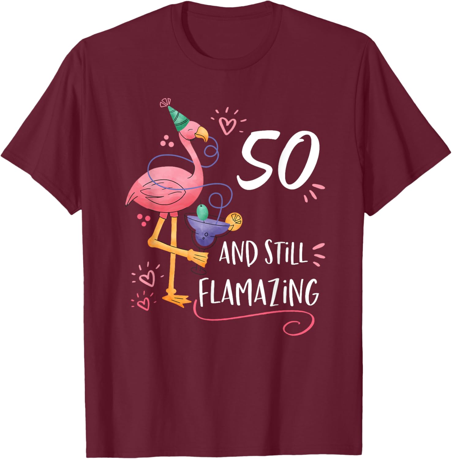 Flamingo Flamazing 50th Birthday Decorations Supplies T-Shirt - T-Shirt | Maroon