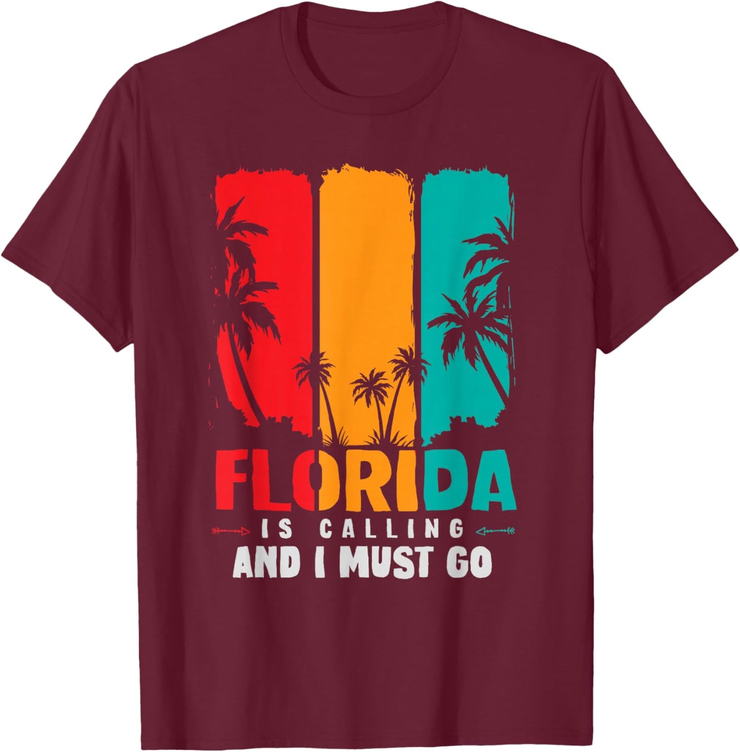 Funny FL State Florida is Calling and I Must Go Florida T-Shirt - T-Shirt | Maroon