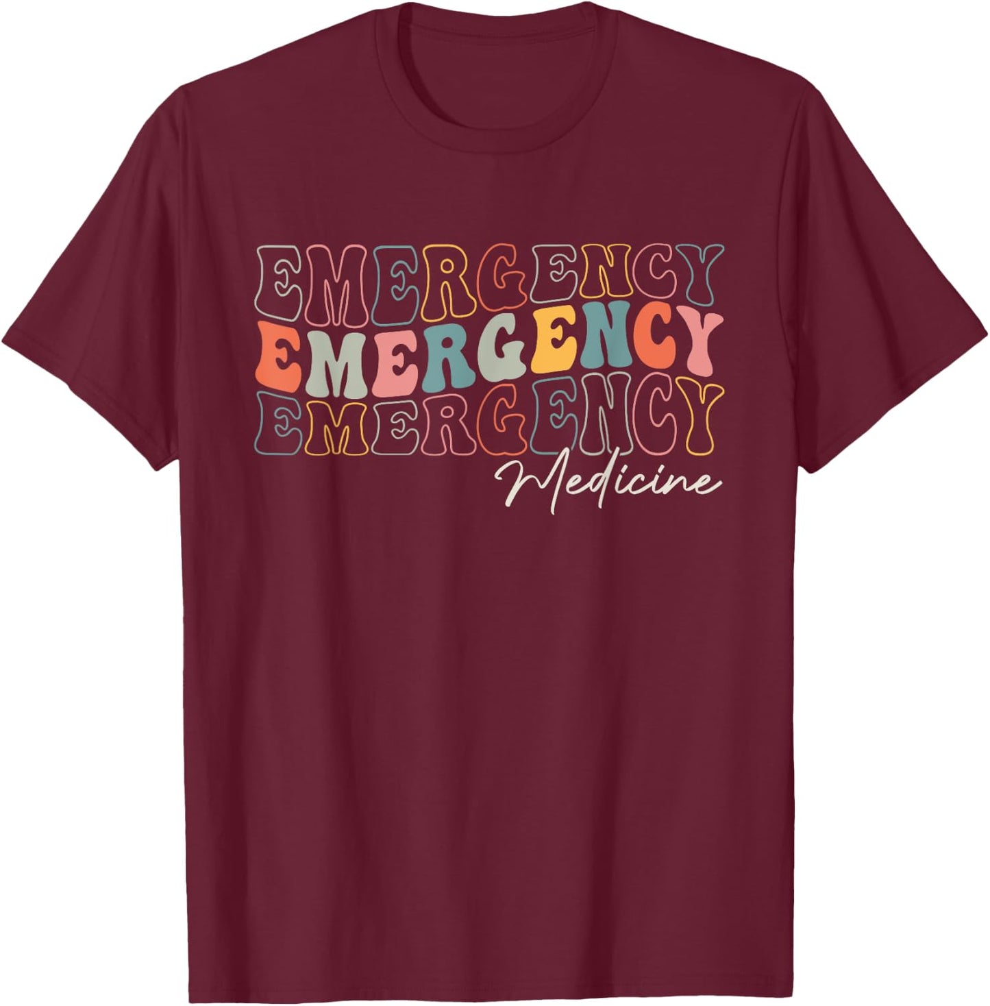 Emergency Medicine Emergency Room Healthcare Retro Groovy T-Shirt - T-Shirt | Maroon