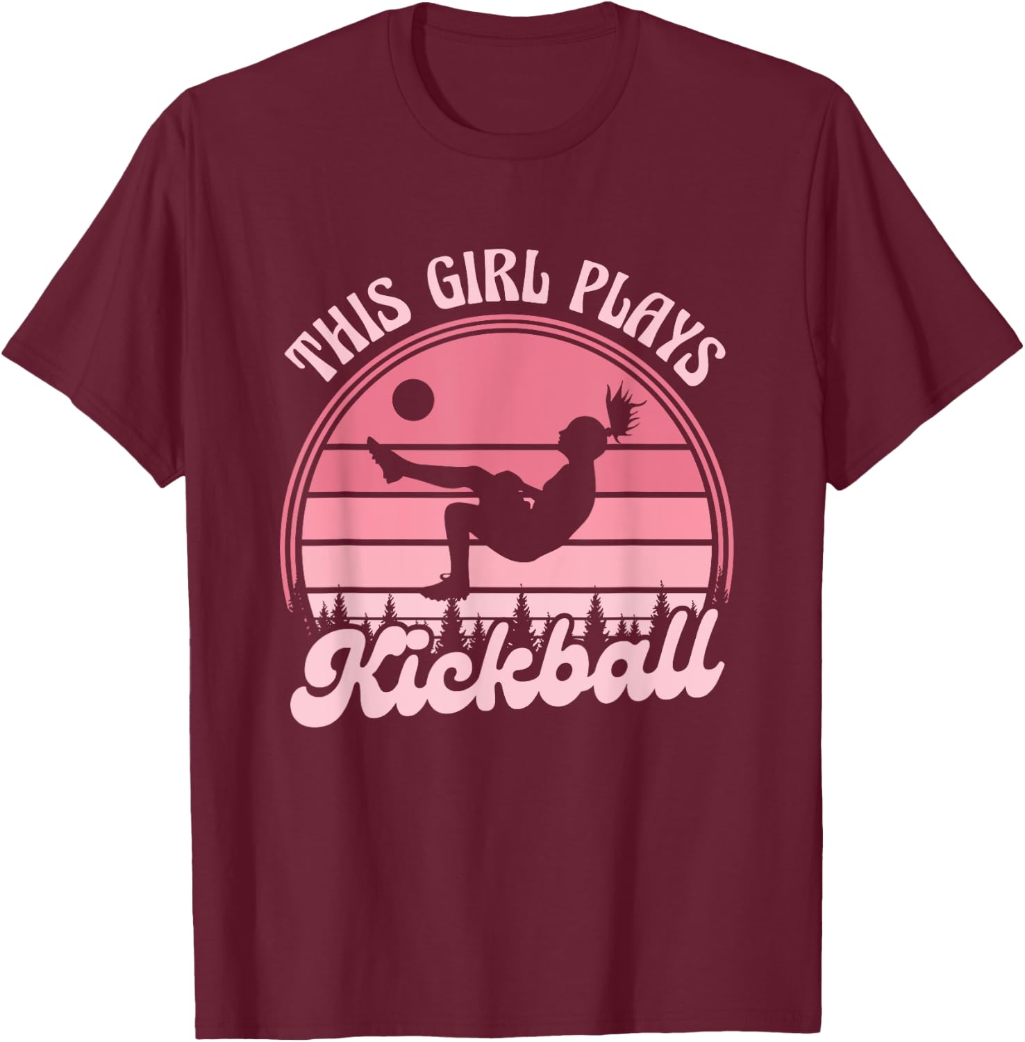 Kickball Lover Funny Kickball Team Sports Girls Kickball T-Shirt - T-Shirt | Maroon