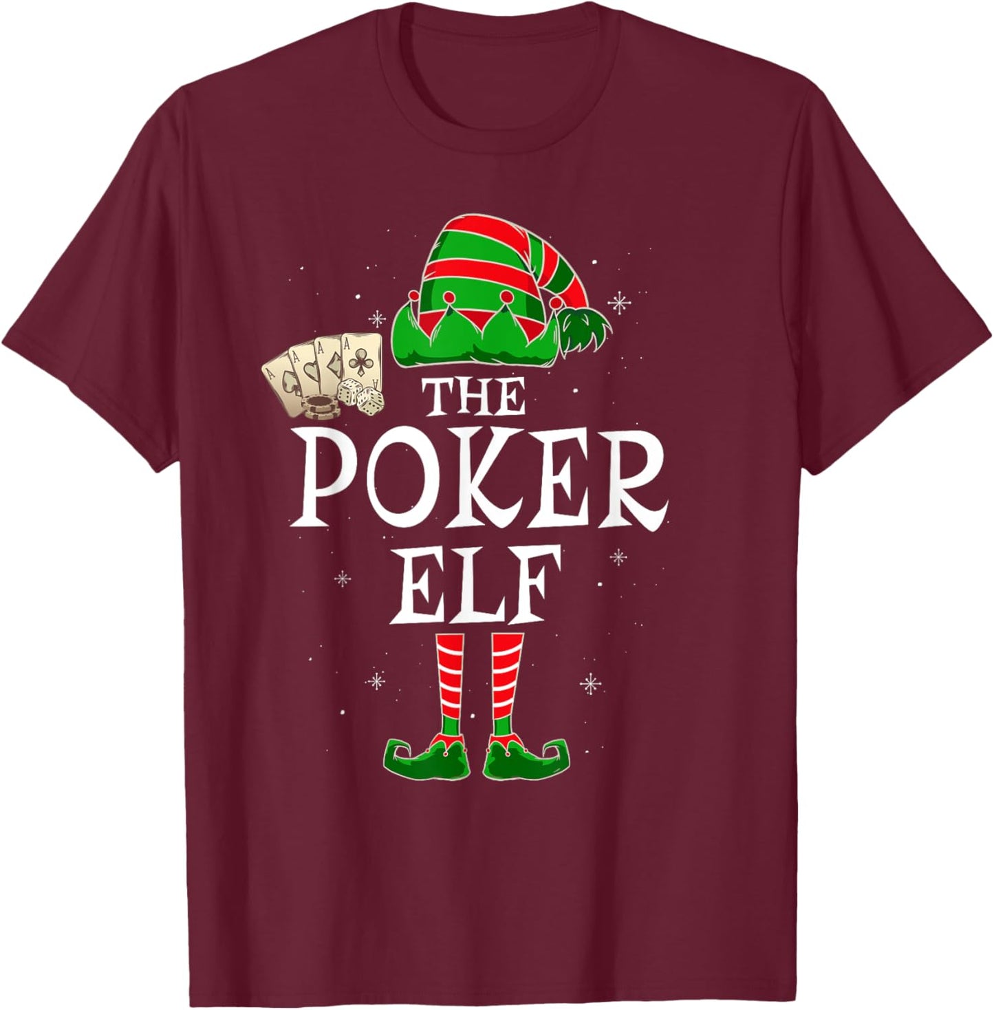 The Poker Elf Group Matching Family Christmas Player Funny T-Shirt - T-Shirt | Maroon