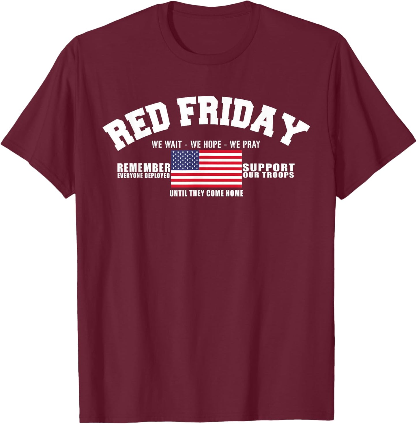 Support Our Troops - US Flag Red Friday Military T-Shirt - T-Shirt | Maroon