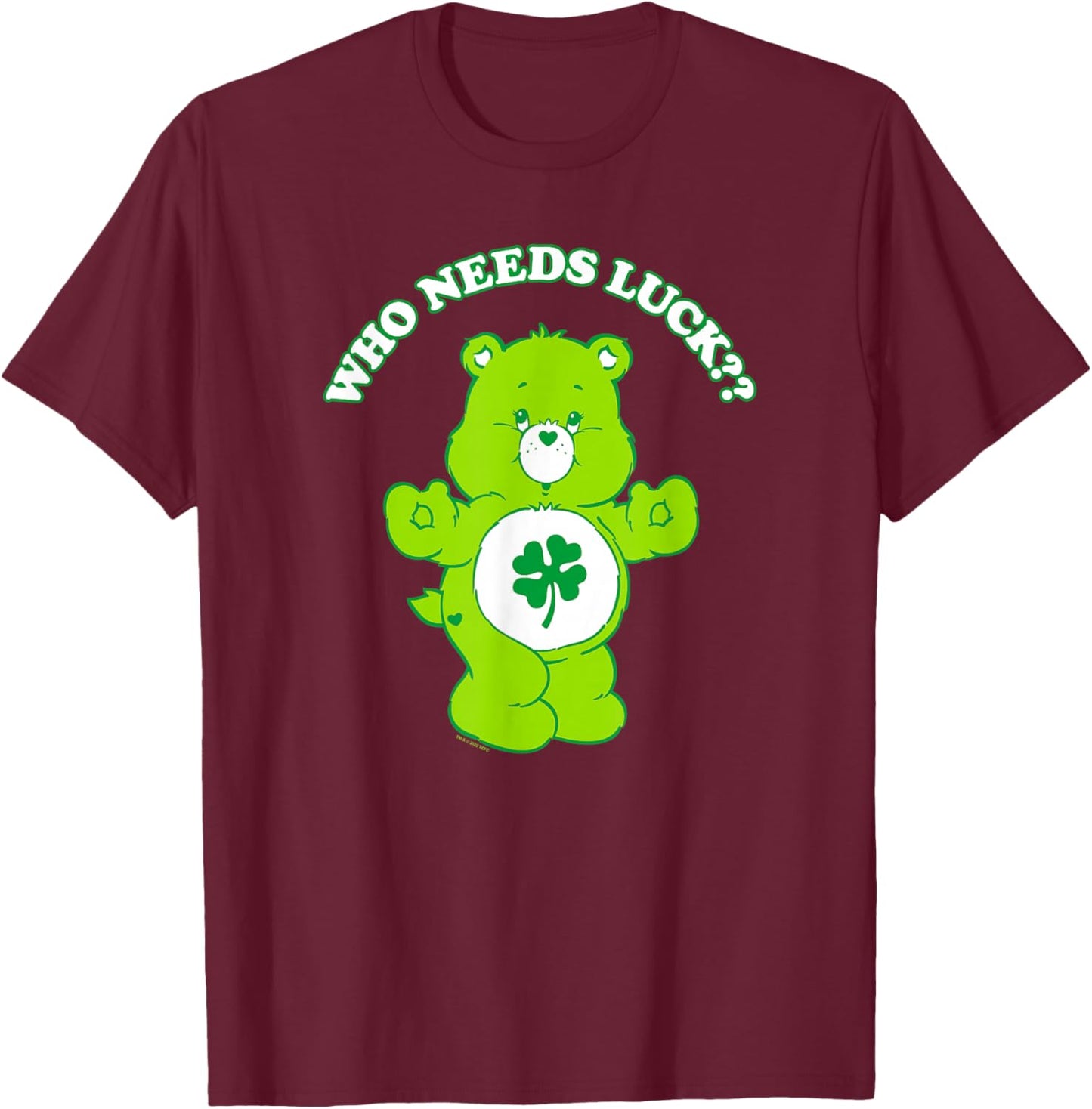 Care Bears St. Patrick's Day Good Luck Bear Who Needs Luck? T-Shirt - T-Shirt | Maroon