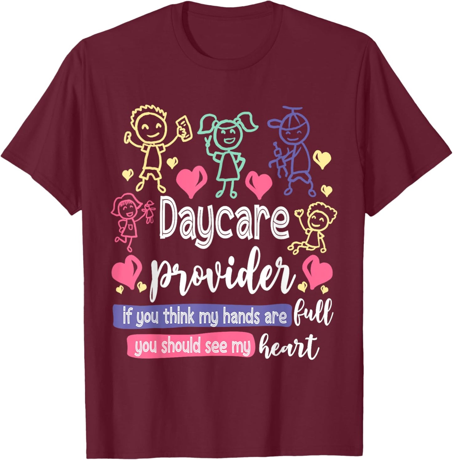 Daycare Teacher Childcare Daycare Provider Men Women T-Shirt - T-Shirt | Maroon