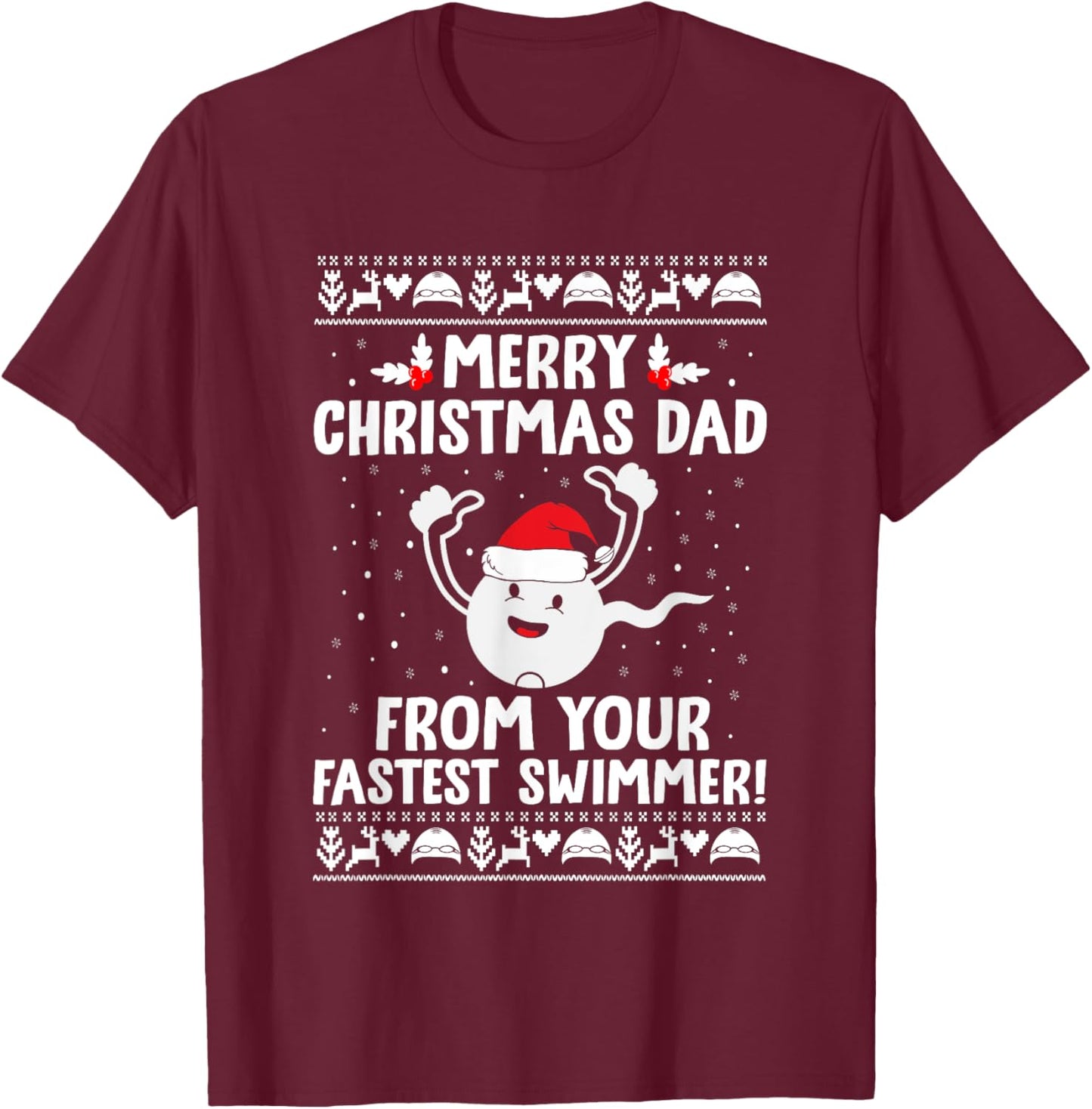 Merry Christmas Dad From Your Fastest Swimmer Funny Xmas T-Shirt - T-Shirt | Maroon