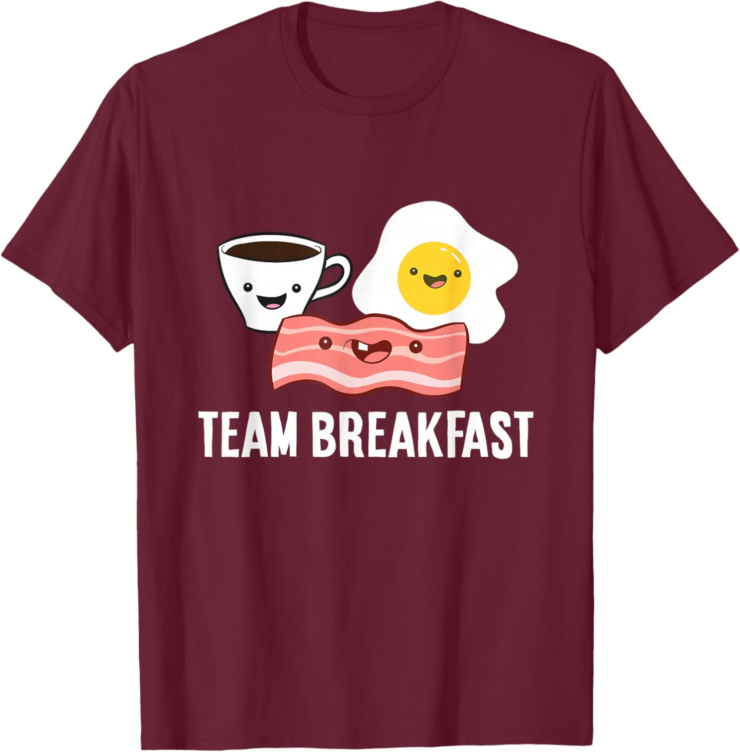 Team Breakfast Love Bacon Eggs And Coffee T-Shirt - T-Shirt | Maroon