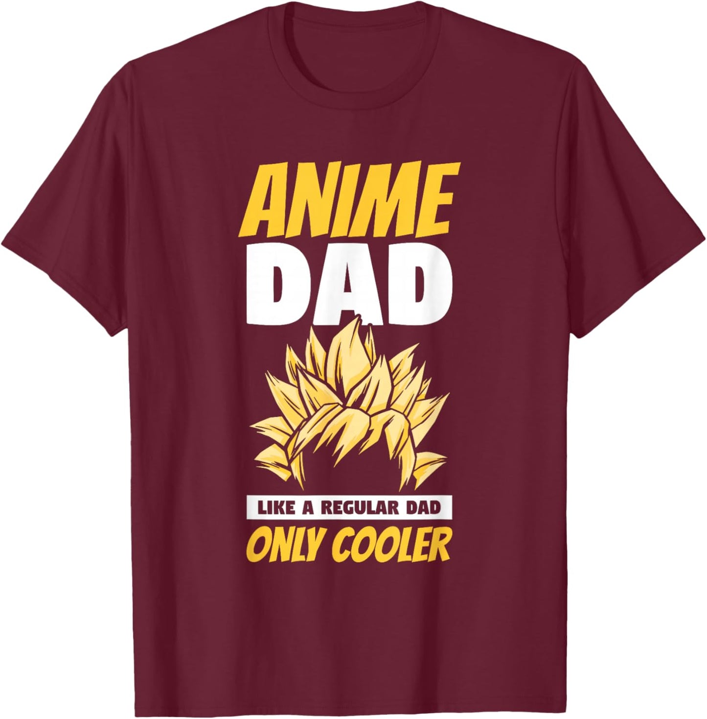 Anime Dad Like A Regular Dad Only Cooler Fathers Day Otaku T-Shirt - T-Shirt | Maroon