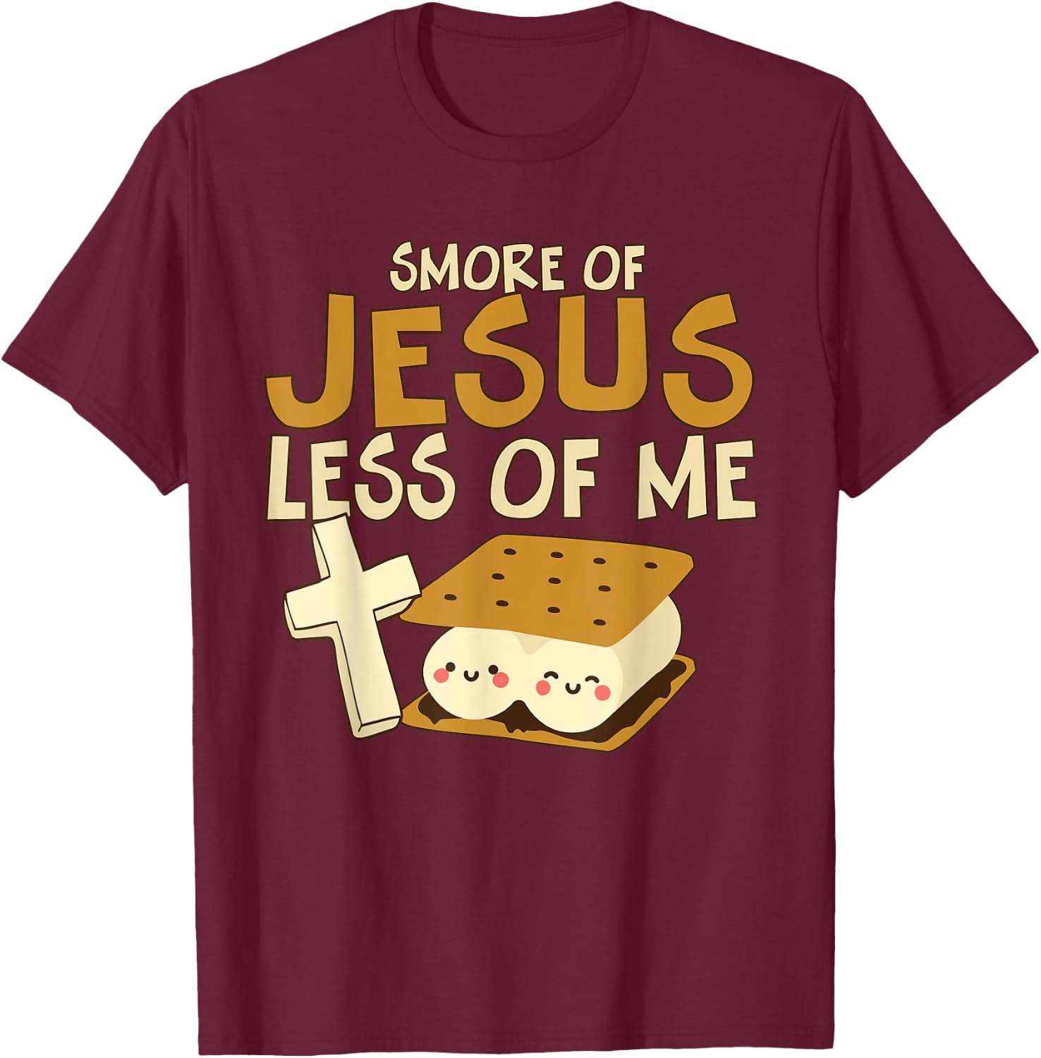 Religious Camper Smore of Jesus Less of Me Holy Cross T-Shirt - T-Shirt | Maroon
