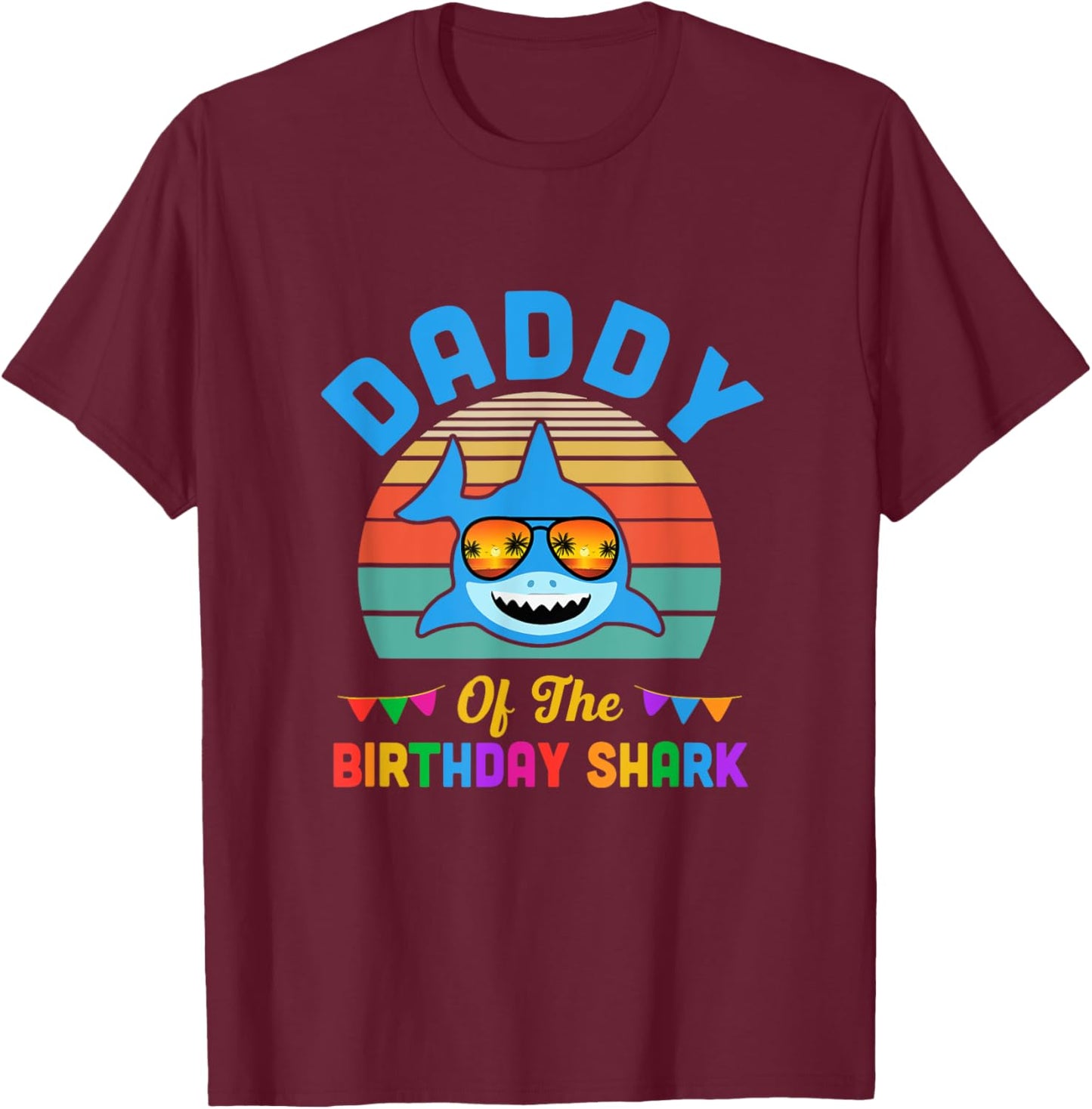 Daddy Of The Shark Birthday Dad Matching Family T-Shirt - T-Shirt | Maroon