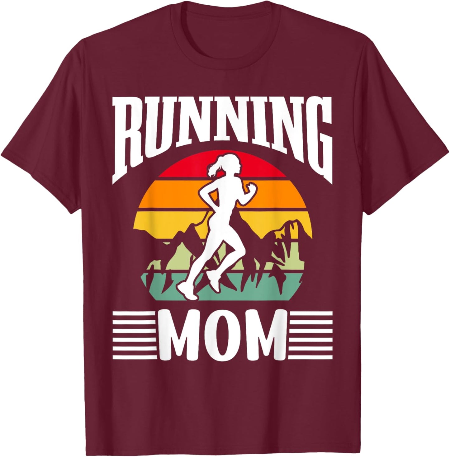 Running Mom Jogging Mother Runner Mommy Mama Mother's Day T-Shirt - T-Shirt | Maroon