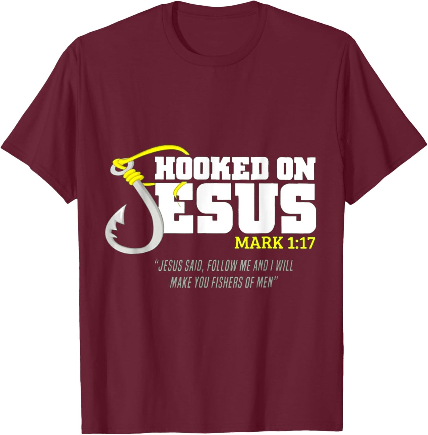 Hooked On Jesus T-Shirt - T-Shirt | Maroon