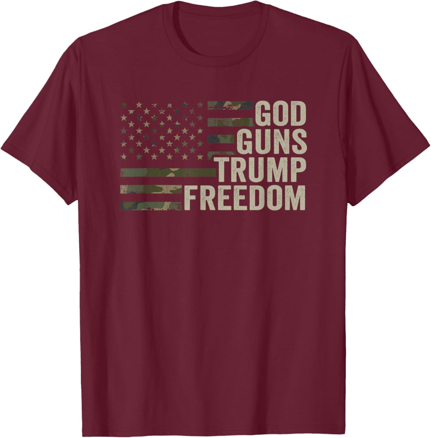 God Guns Trump Freedom - Funny Camouflage Pro Gun USA Flag T-Shirt - T-Shirt | Maroon