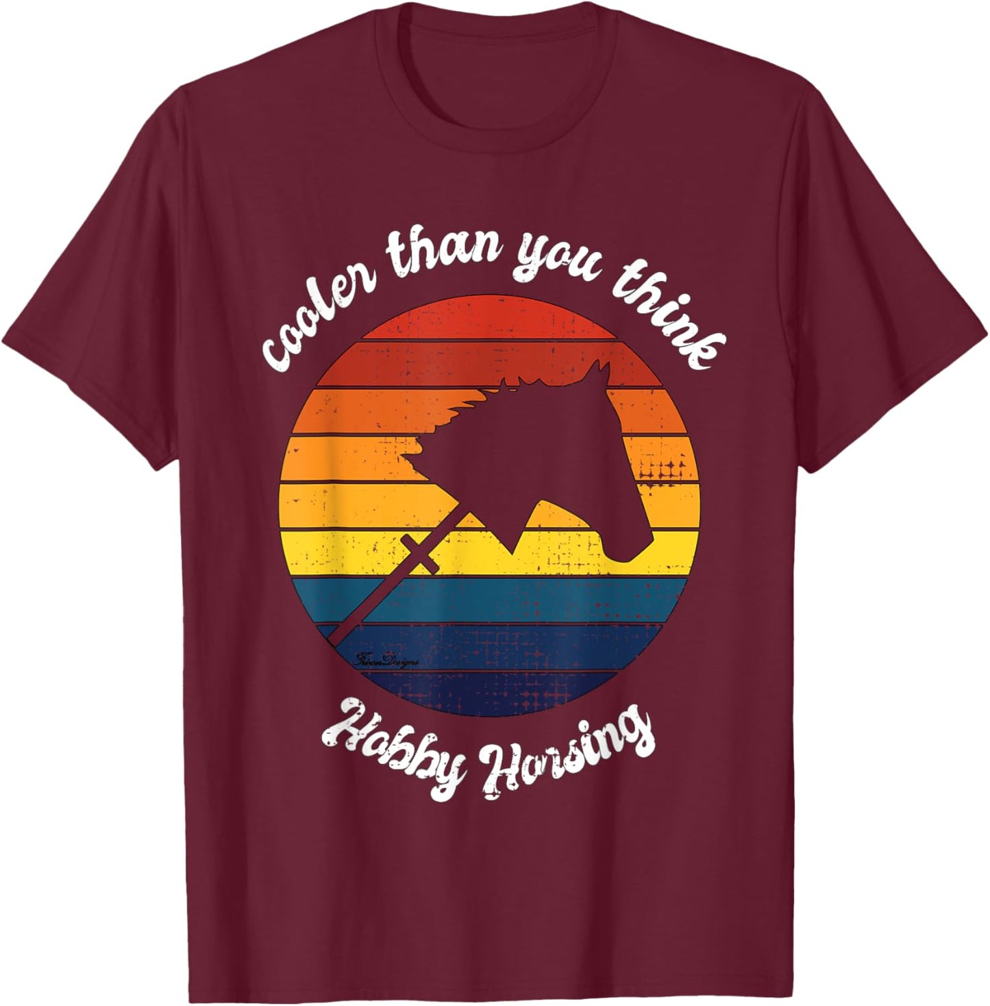 Hobby Horse Hobby Horsing Cool Horse T-Shirt - T-Shirt | Maroon