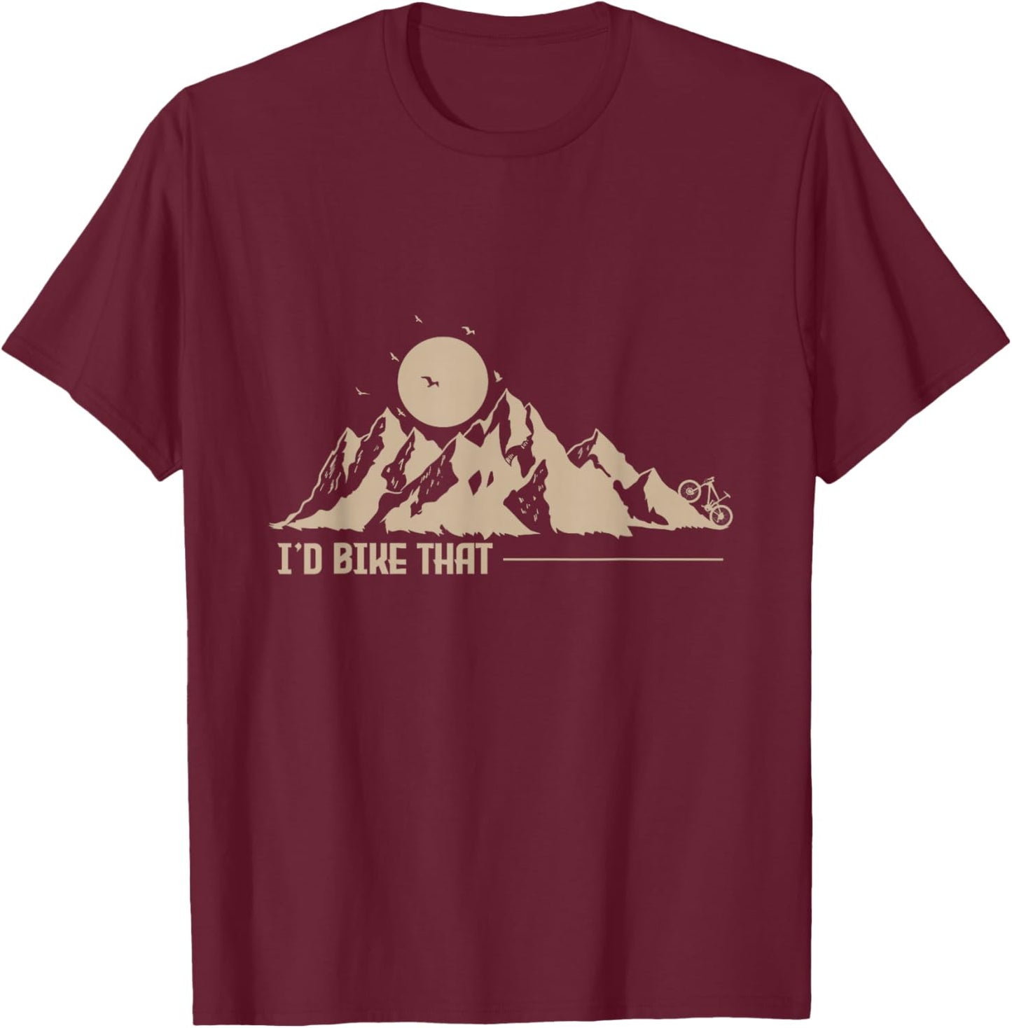 I'd Bike That Cycling T-Shirt - T-Shirt | Maroon