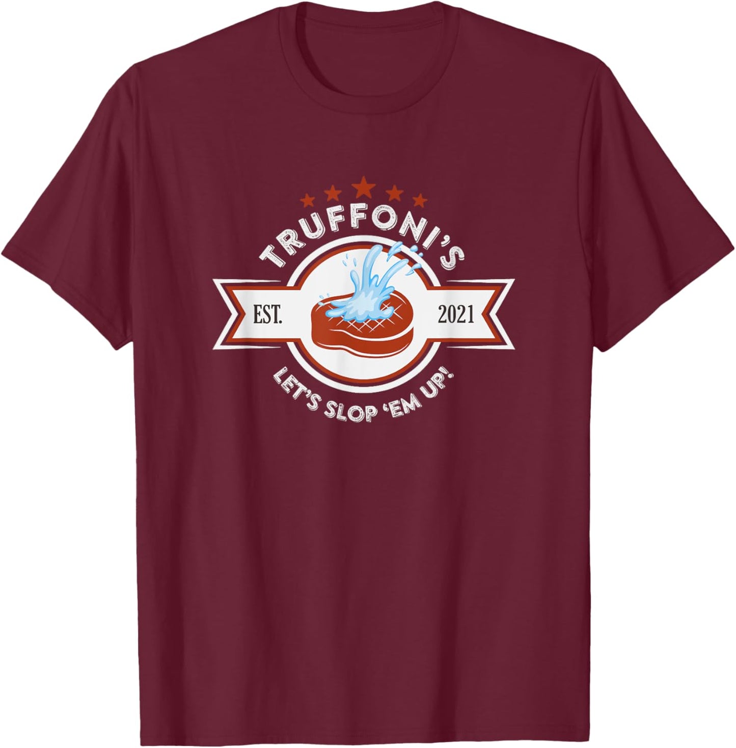 Sloppy Steaks T-Shirt - T-Shirt | Maroon