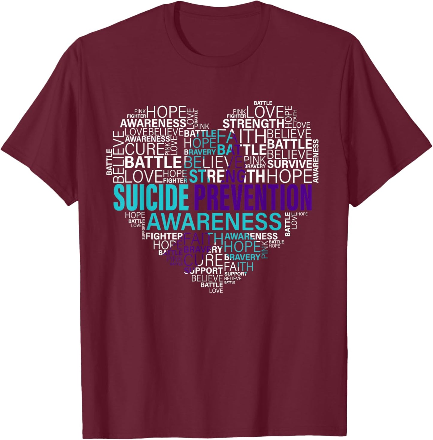 Suicide Prevention Awareness Fight Hope Strong Warriors T-Shirt - T-Shirt | Maroon
