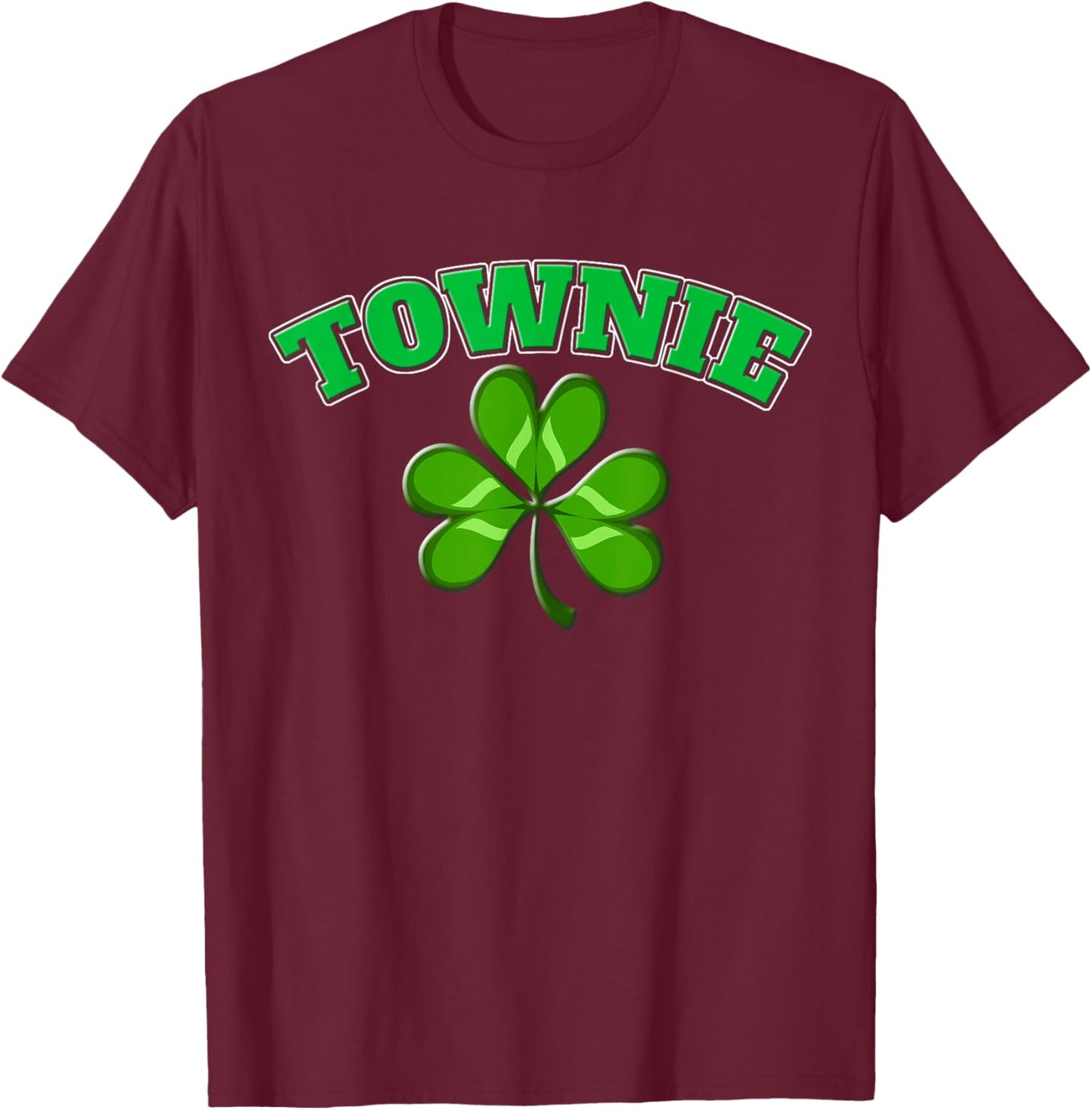 Townie with Clover a Southie Charlestown MA Chicago Hometown T-Shirt - T-Shirt | Maroon