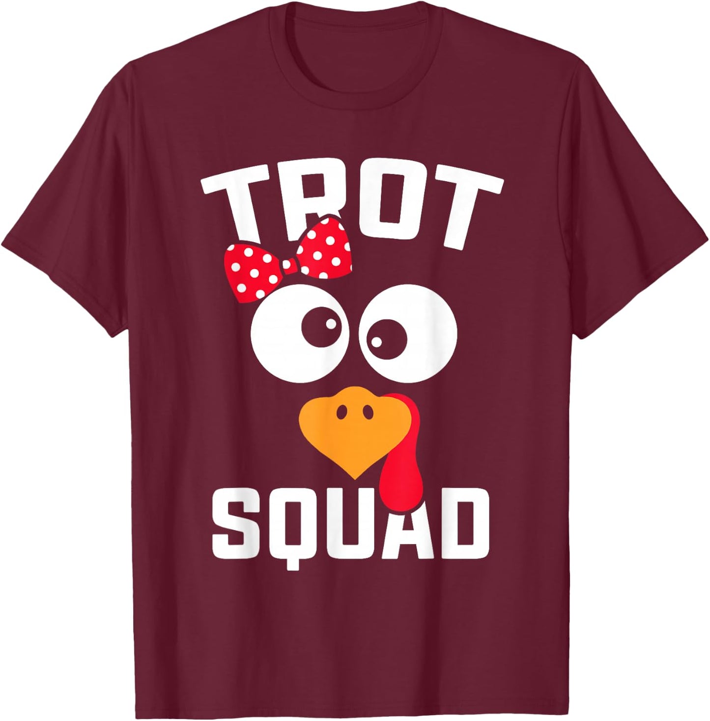 Funny Running Turkey Trot Squad Thanksgiving For Girl T-Shirt - T-Shirt | Maroon