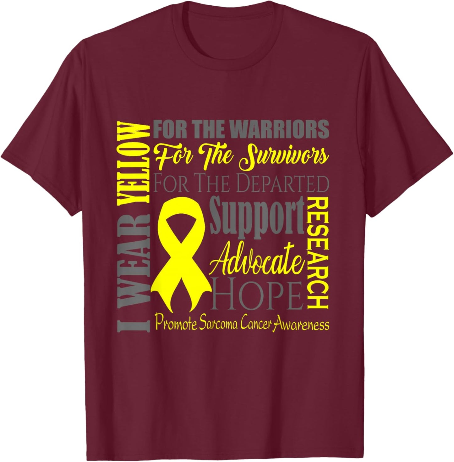 Sarcoma Cancer Awareness T-Shirt - T-Shirt | Maroon