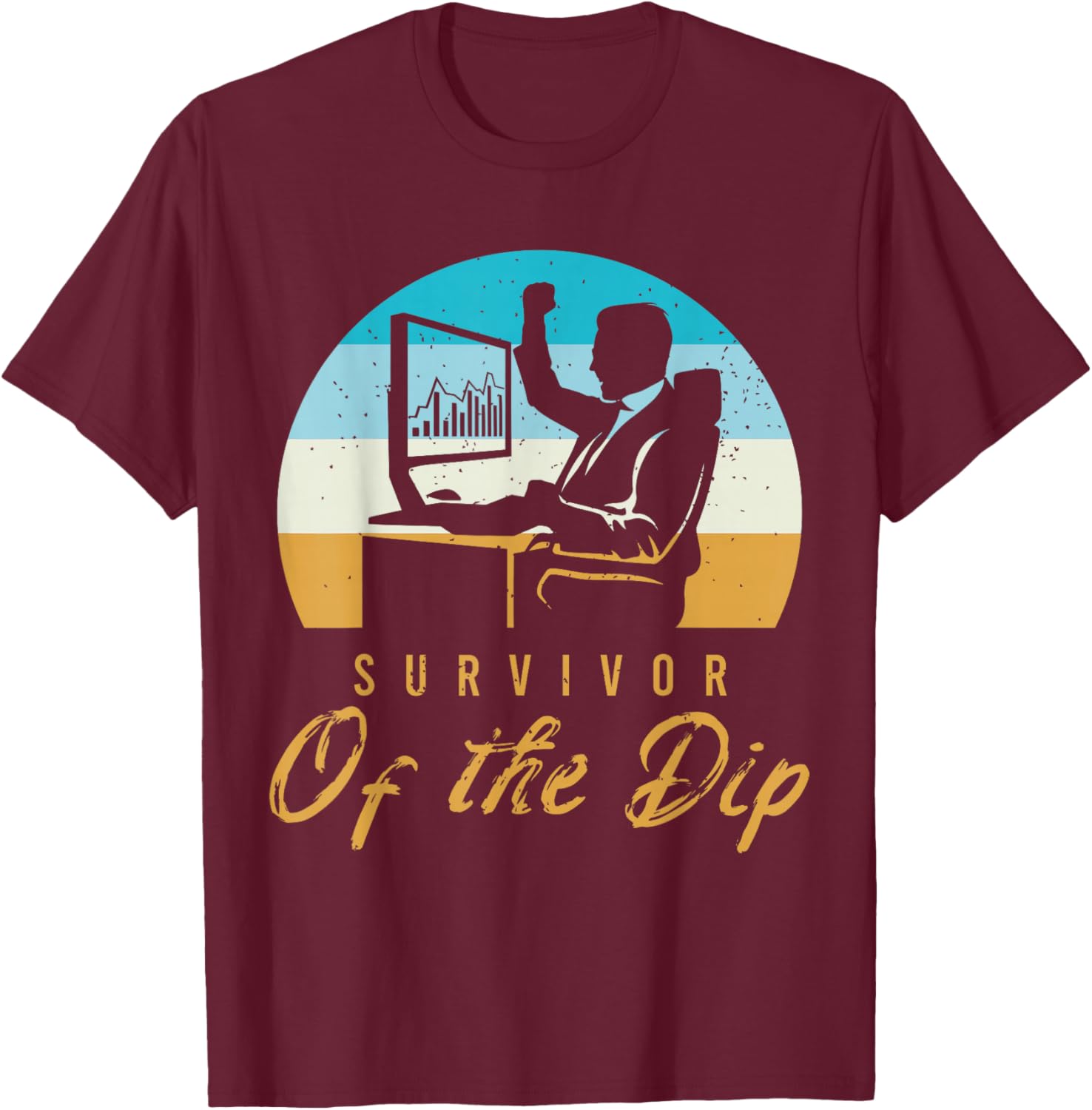 Funny Stock Market Slogan For A Trader In Stock Exchange T-Shirt - T-Shirt | Maroon