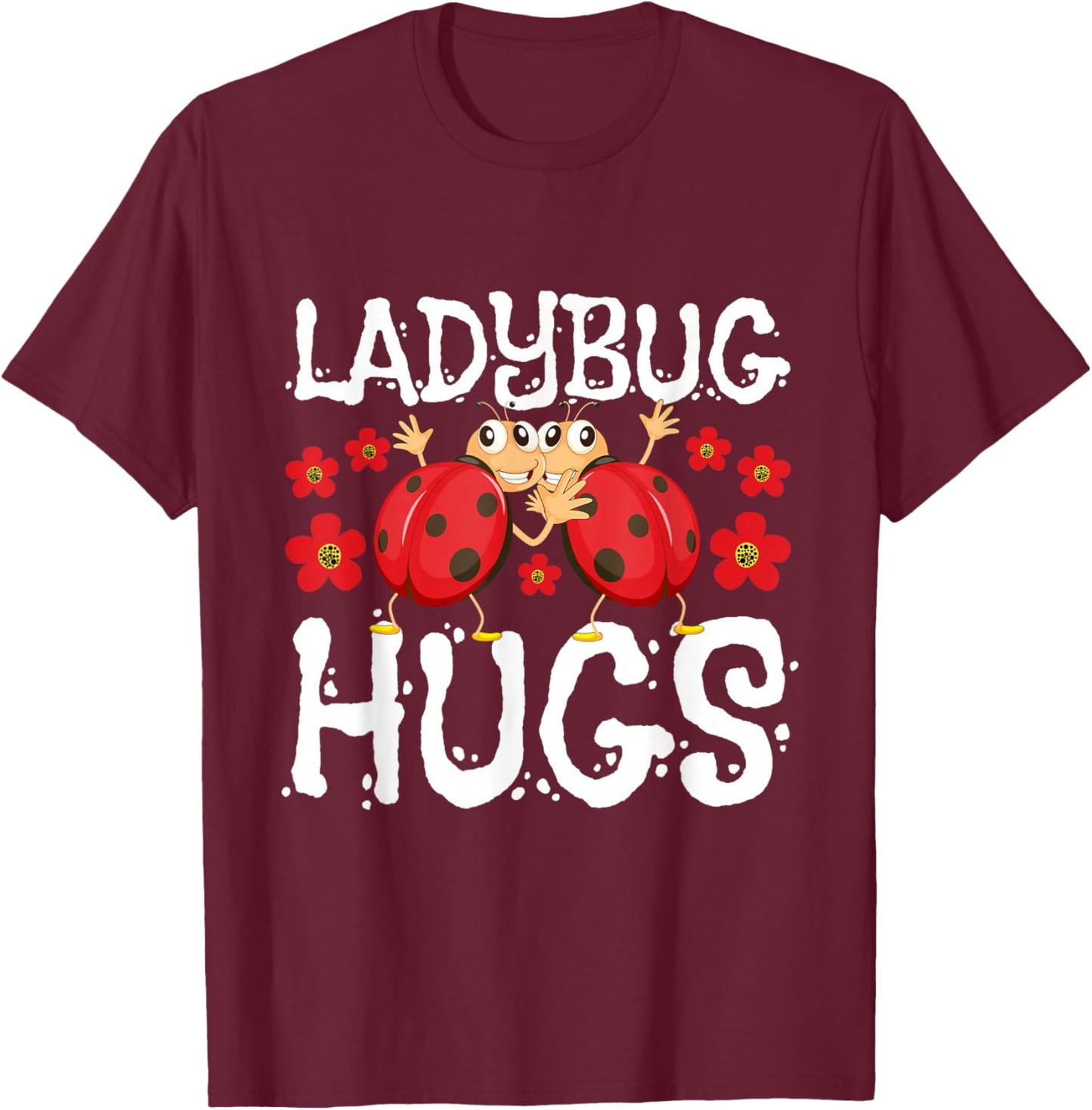 Ladybug Hugs - Coccinellidae Lady Beetle Lover Insectologist T-Shirt - T-Shirt | Maroon
