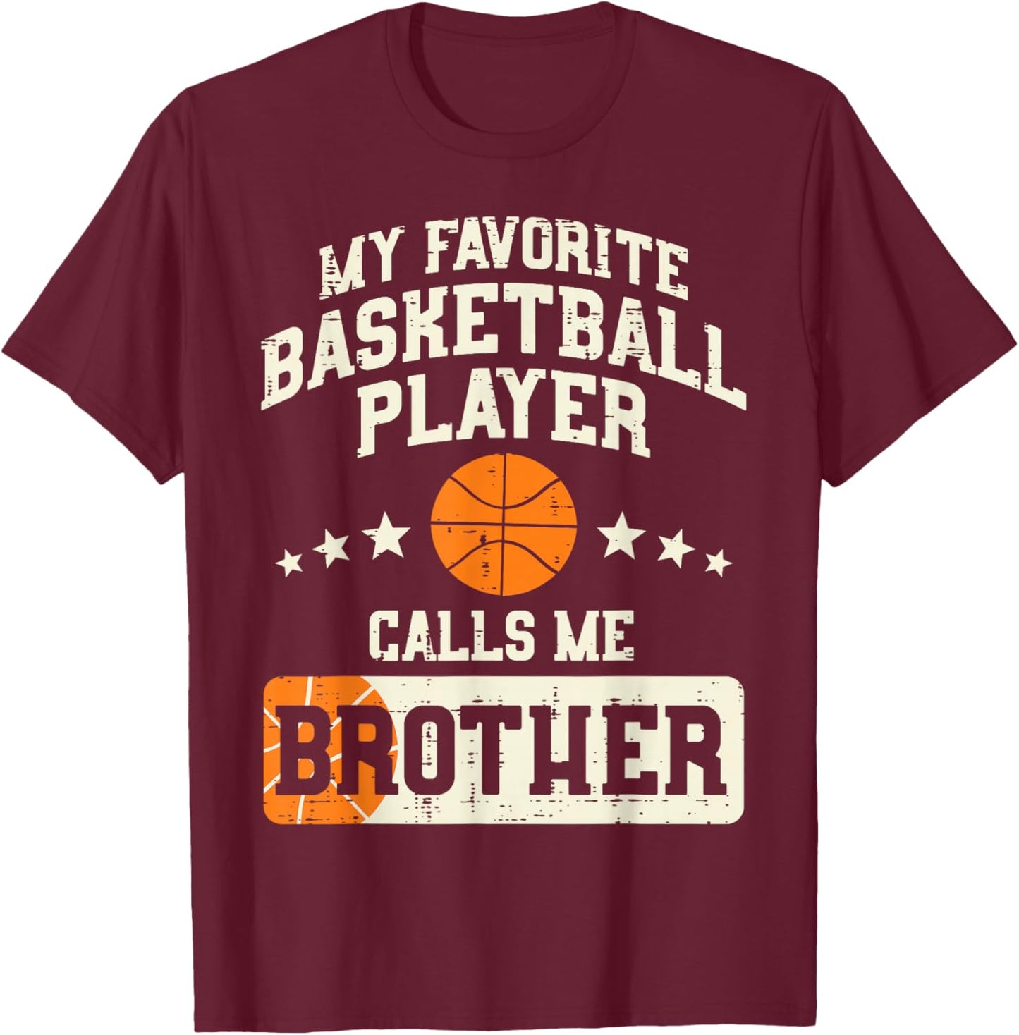 Favorite Basketball Player Brother Family Baller Boys Men T-Shirt - T-Shirt | Maroon