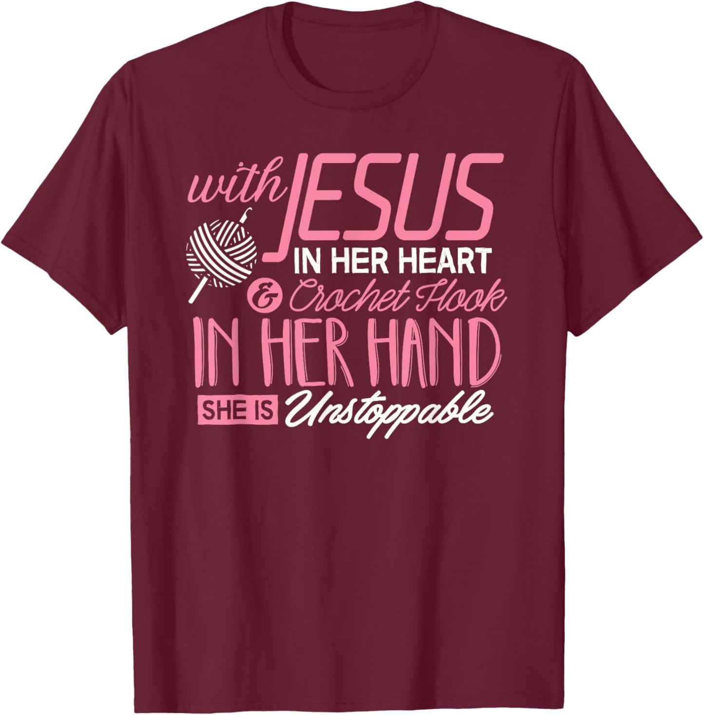 Crochet Shirt With Jesus in her Heart Crochet Hook Christian T-Shirt - T-Shirt | Maroon