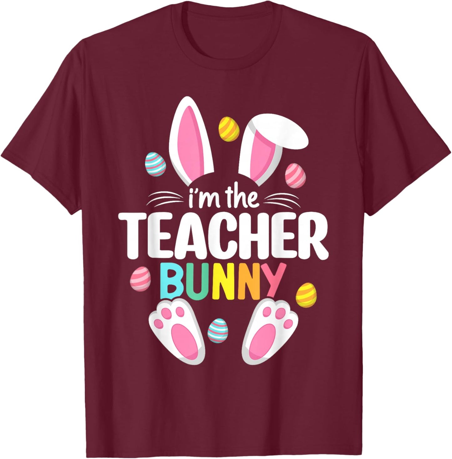 Easter Teacher Bunny Ears Teacher Life Easter Day Egg Women Small T-Shirt - T-Shirt | Maroon