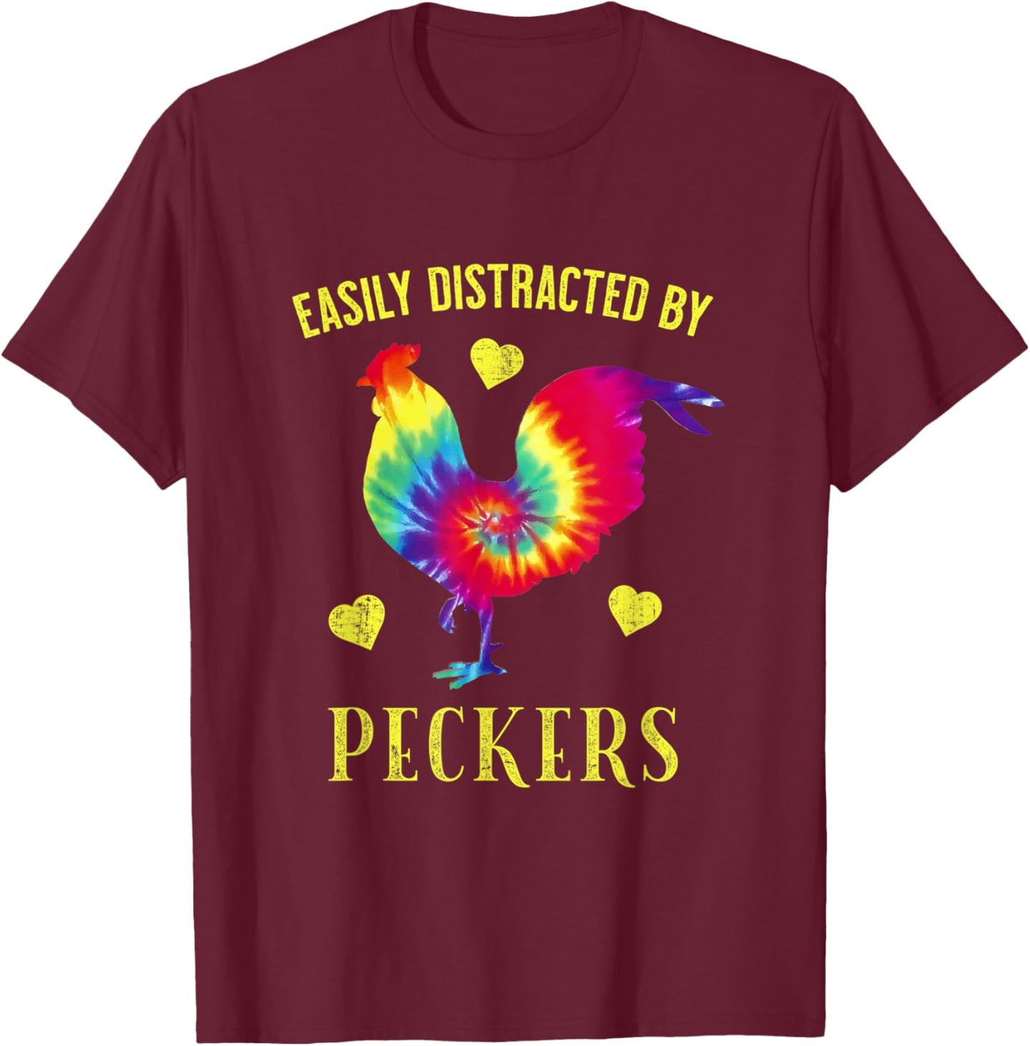 Funny Easily Distracted By Peckers For Chicken Lovers T-Shirt - T-Shirt | Maroon