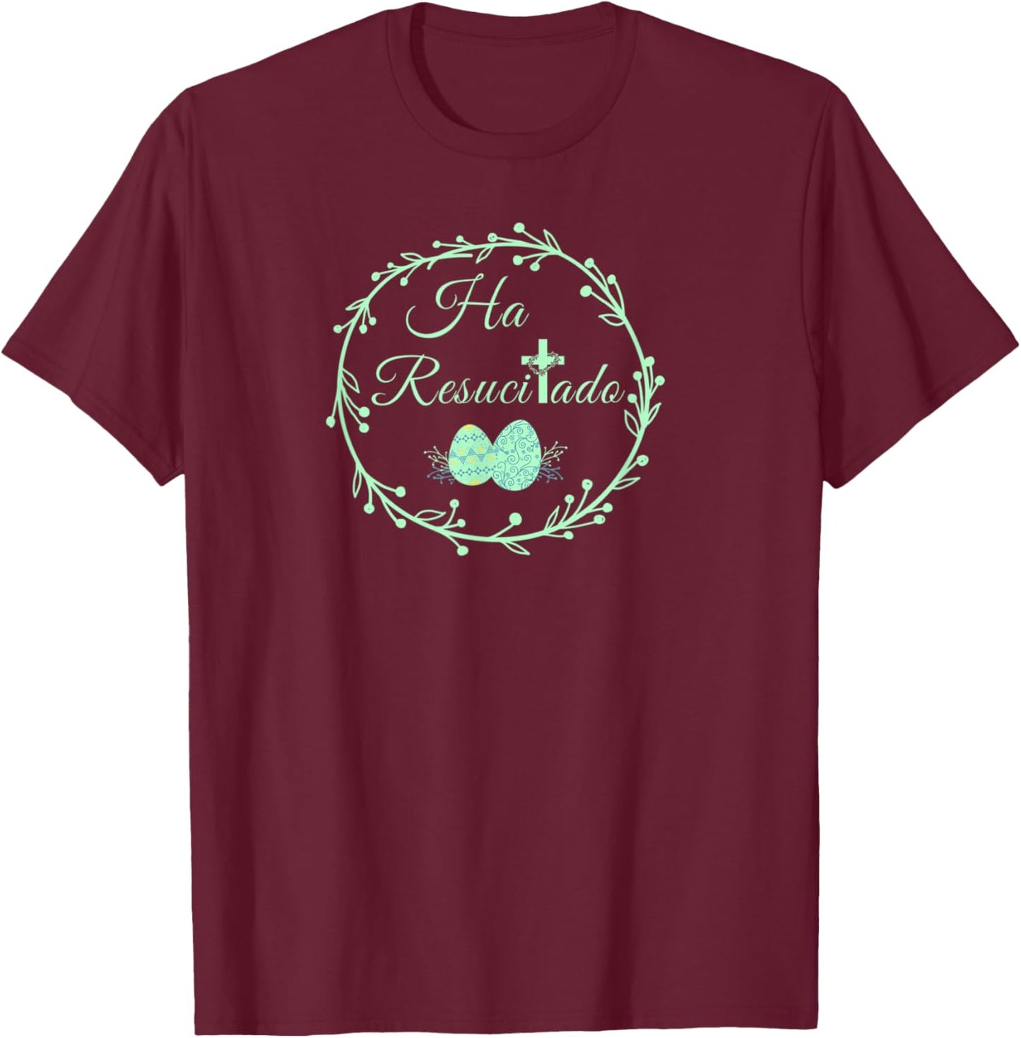 He Is Risen Spanish Ha Resucitado Happy Easter Jesus Cross T-Shirt - T-Shirt | Maroon
