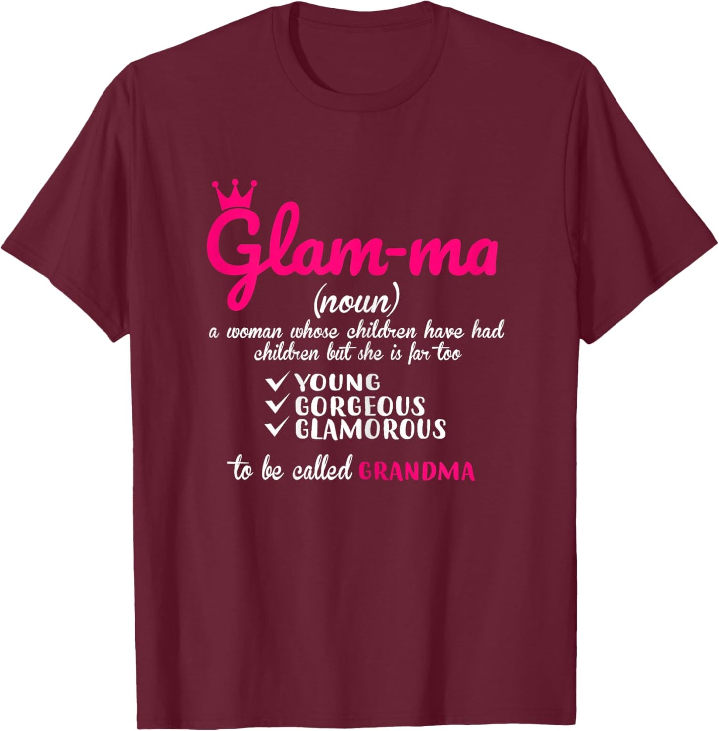 Grandma Definition Glamma Great Gift Grandma T-Shirt - T-Shirt | Maroon