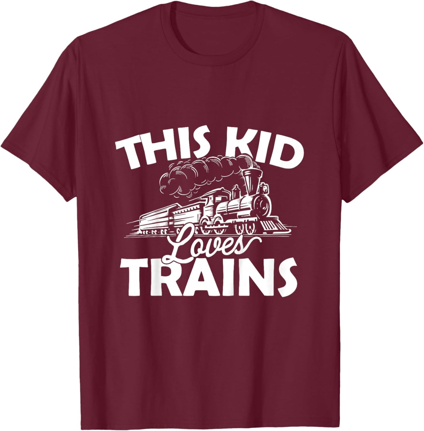 This Kid Loves Trains - Funny Trainspotter Model Railroad T-Shirt - T-Shirt | Maroon