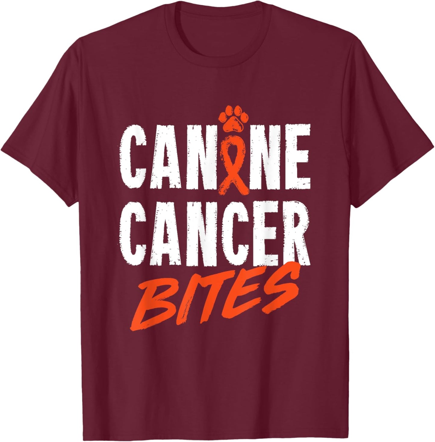 Canine Cancer Bites Dog Pet Carcinoma Support Men Women T-Shirt - T-Shirt | Maroon
