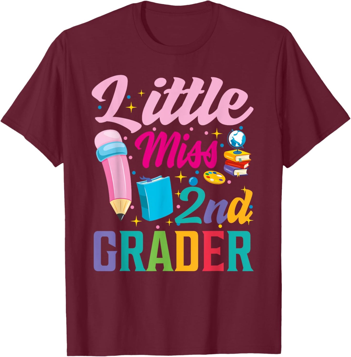 little miss 2nd Grade Grader girls 1st day back to school T-Shirt - T-Shirt | Maroon