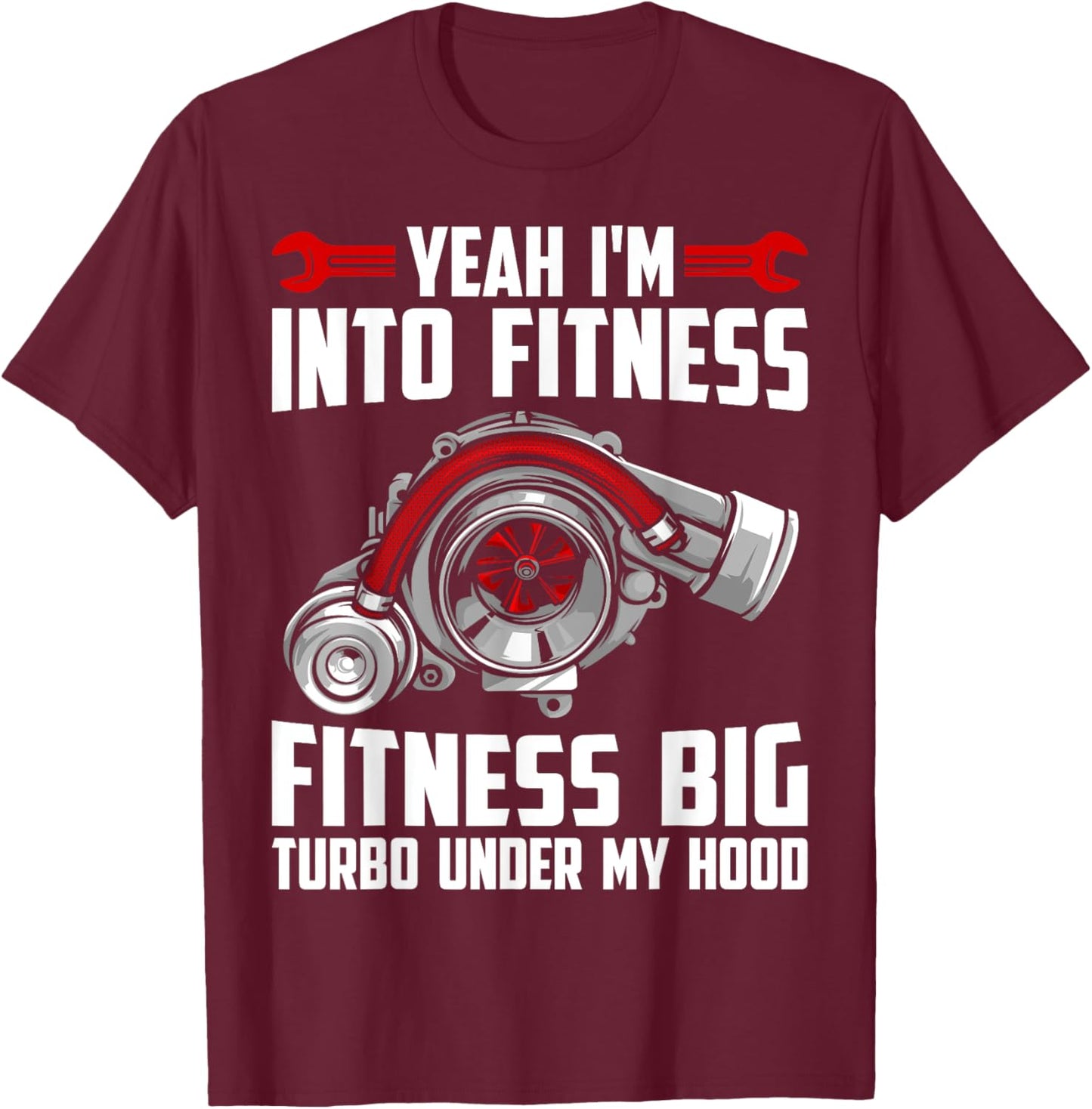 Big Turbo Fitness Car Enthusiast Car Guy Racing Drifting T-Shirt - T-Shirt | Maroon