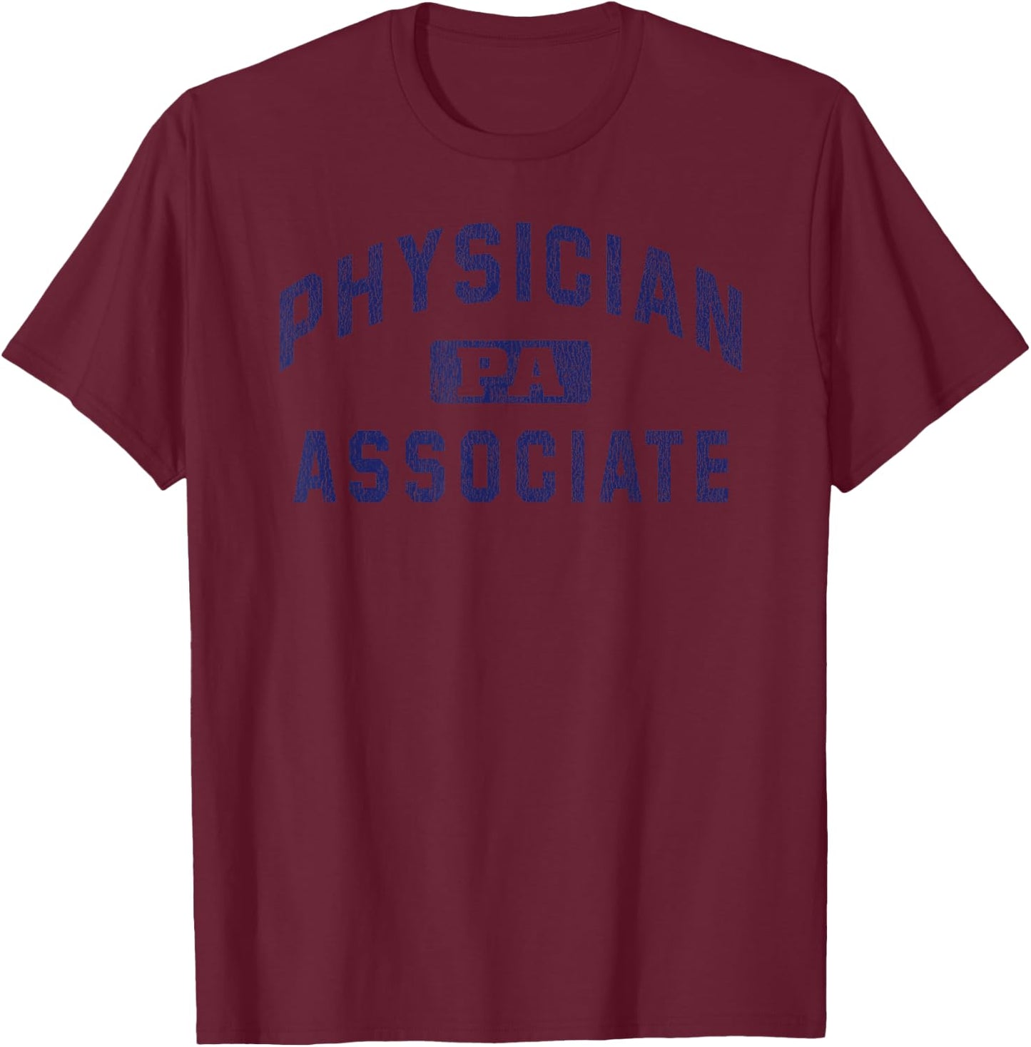 Physician Associate PA Week Appreciation T-Shirt - T-Shirt | Maroon
