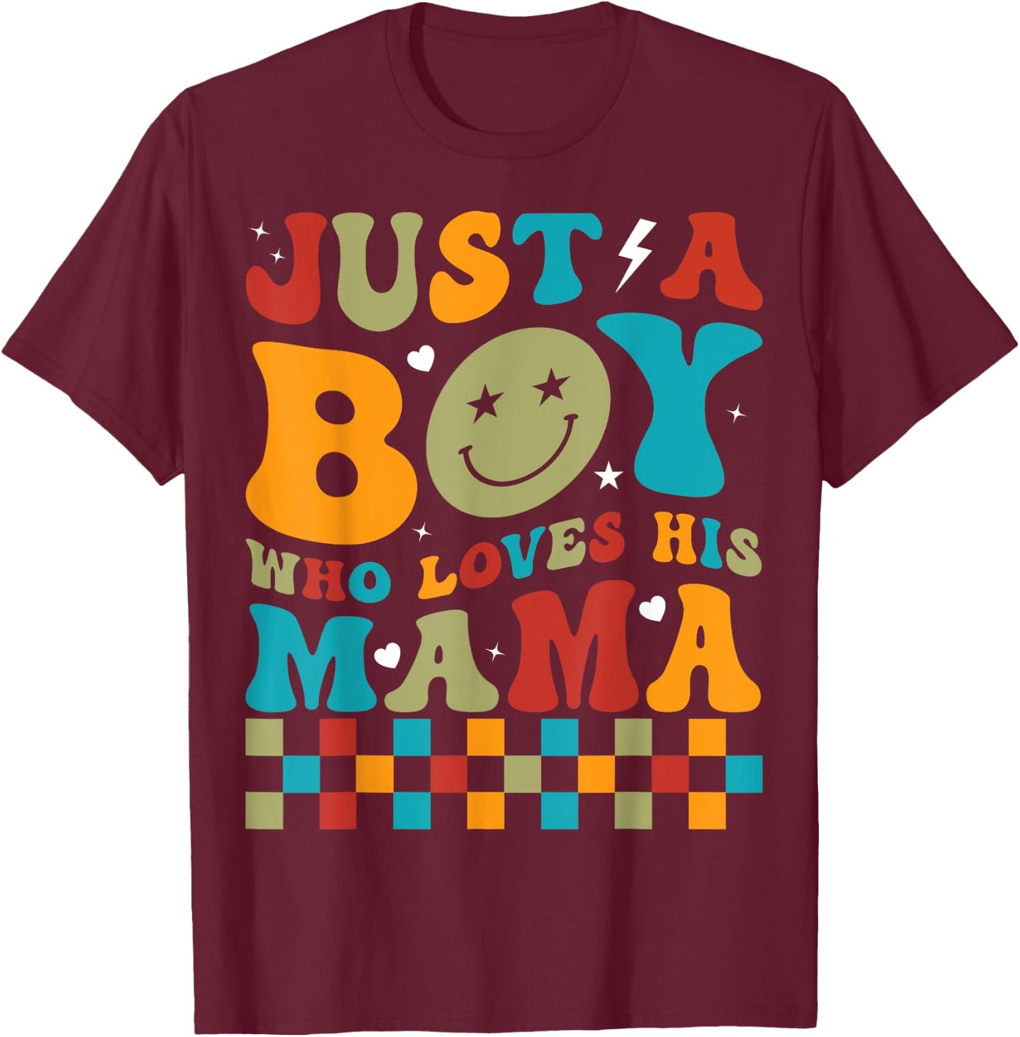 Just A Boy Who Loves His Mama Groovy Family Matching T-Shirt - T-Shirt | Maroon