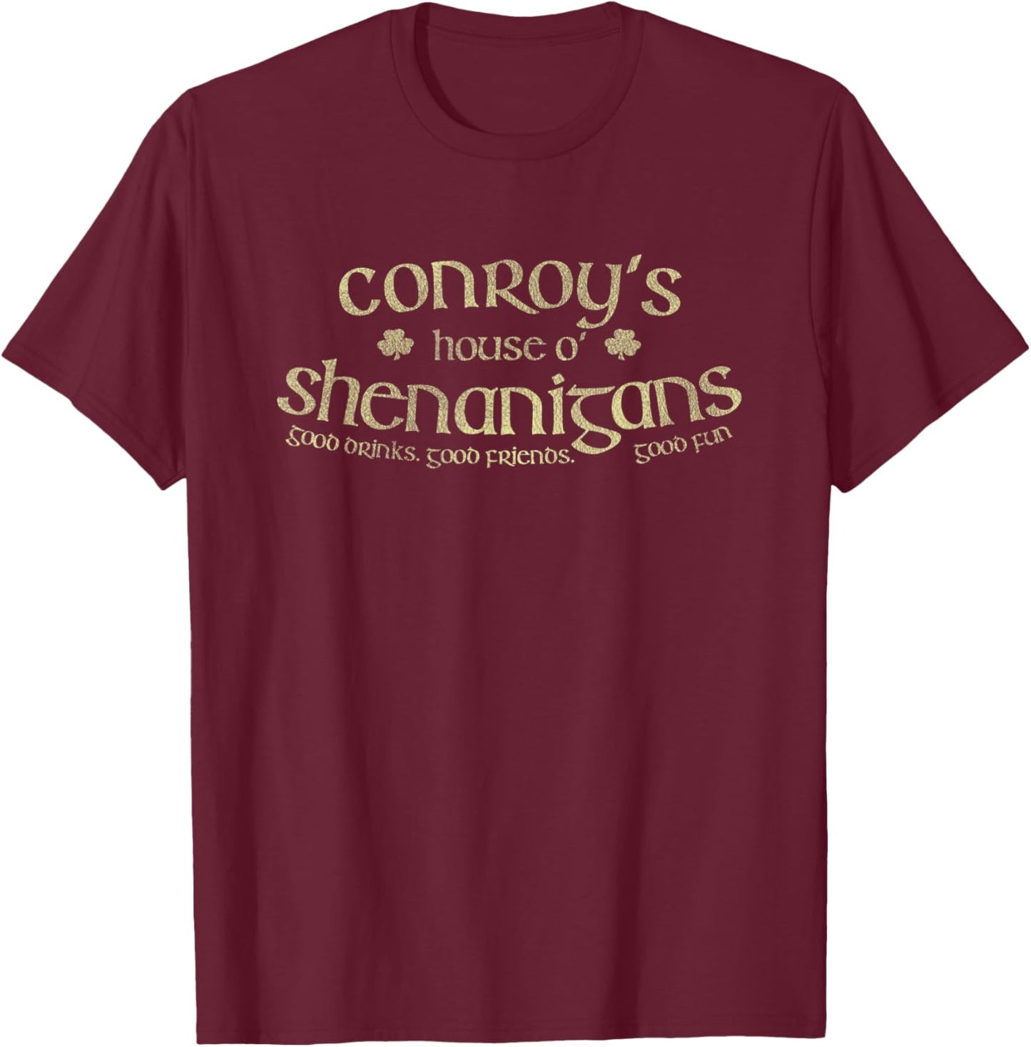 Conroy's House O' Shenanigans Funny Irish Name T-Shirt - T-Shirt | Maroon