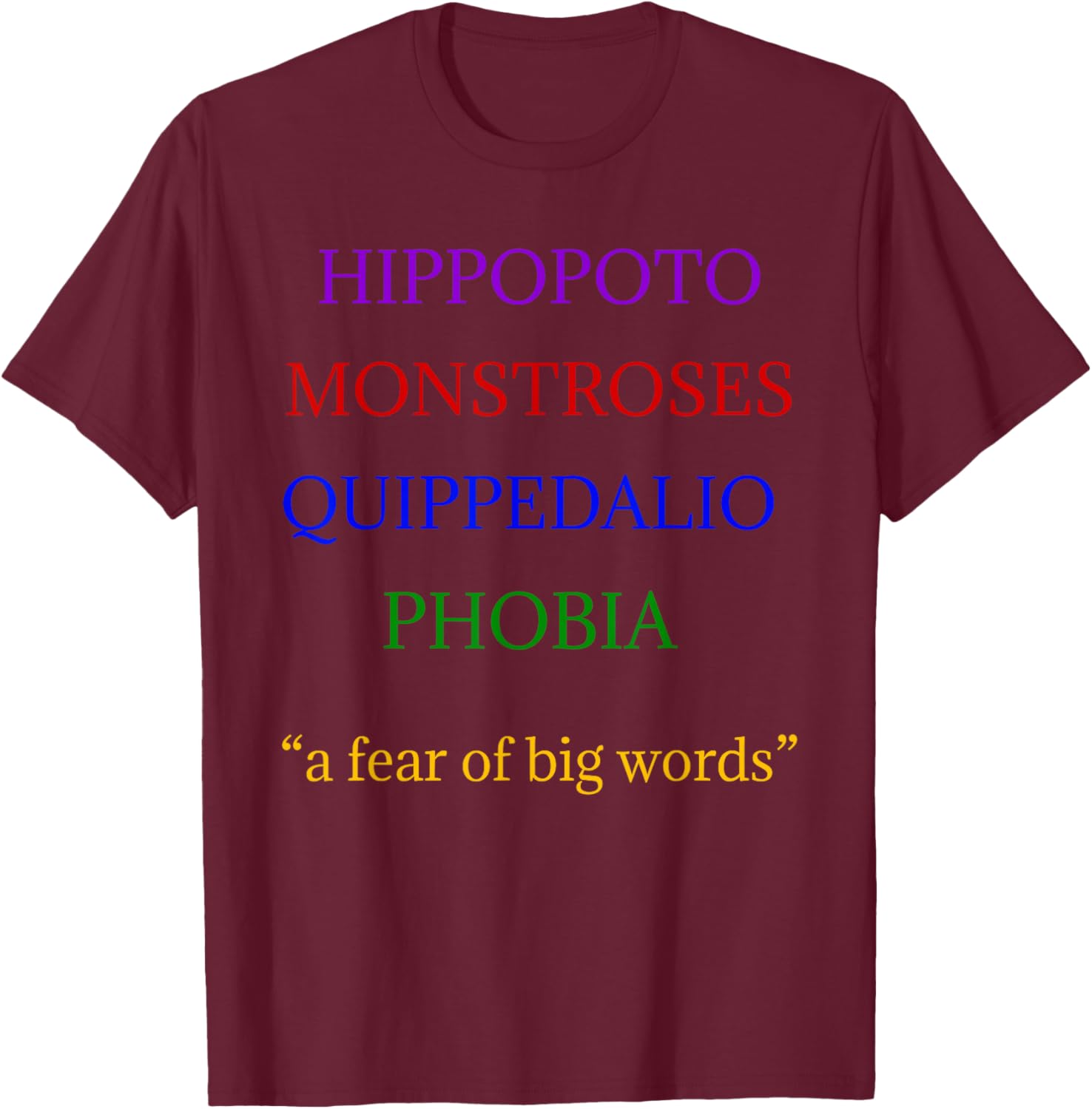 Hippopotomonstrosesquippedaliophobia Big Words for Kids T-Shirt - T-Shirt | Maroon