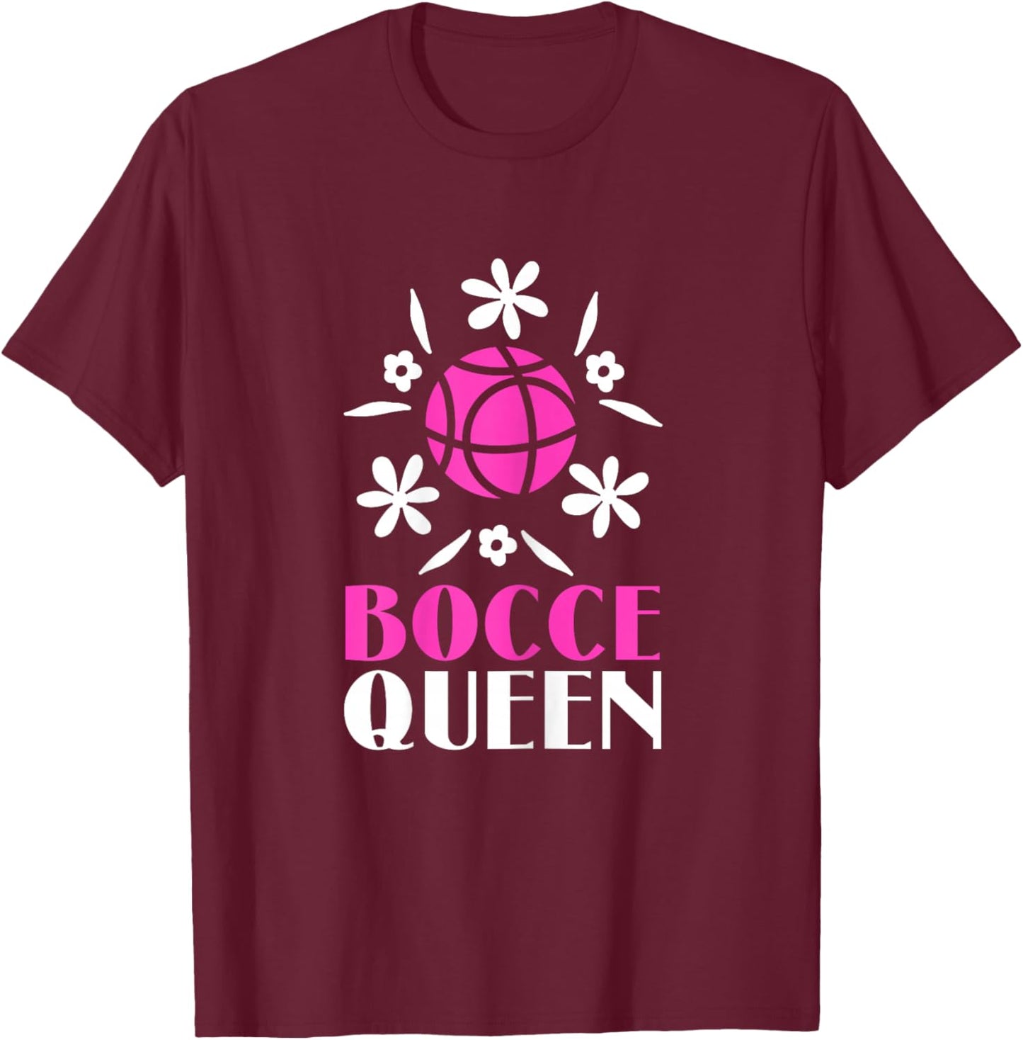 Bocce Queen Funny Bocce Ball T-Shirt - T-Shirt | Maroon