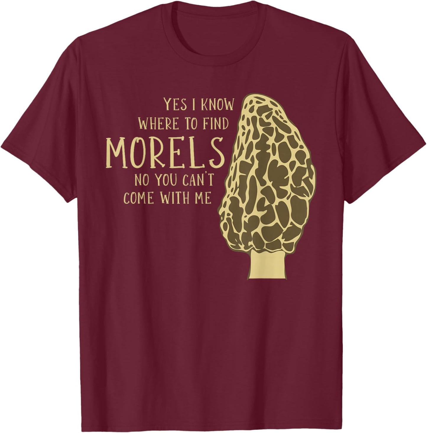 Mushroom Hunting Morel Mushroom T-Shirt - T-Shirt | Maroon
