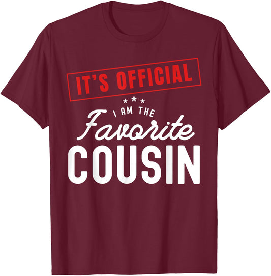 It's Official I'm The Favorite Cousin Vintage T-Shirt - T-Shirt | Maroon