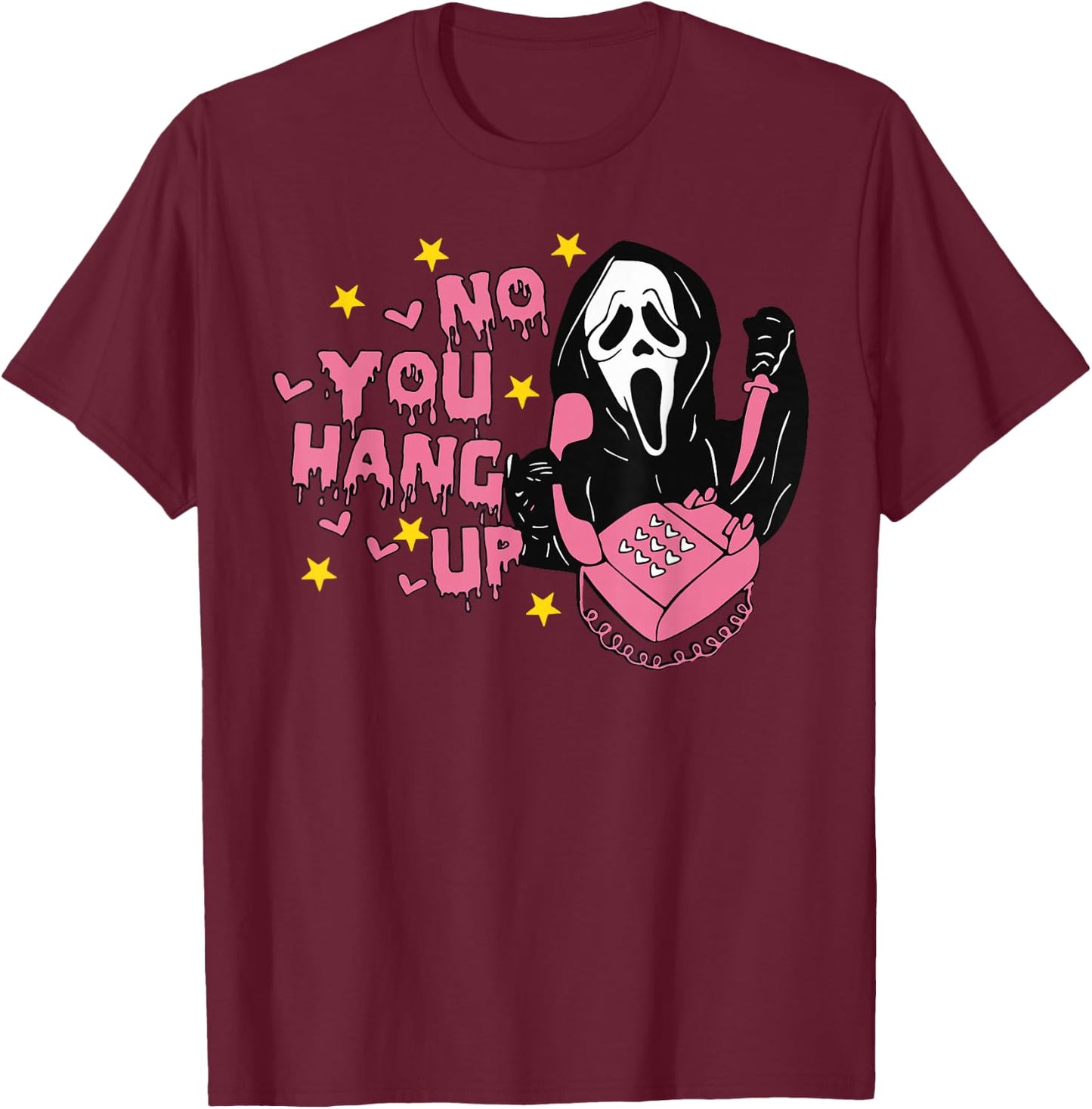 No You Hang Up T-Shirt - T-Shirt | Maroon