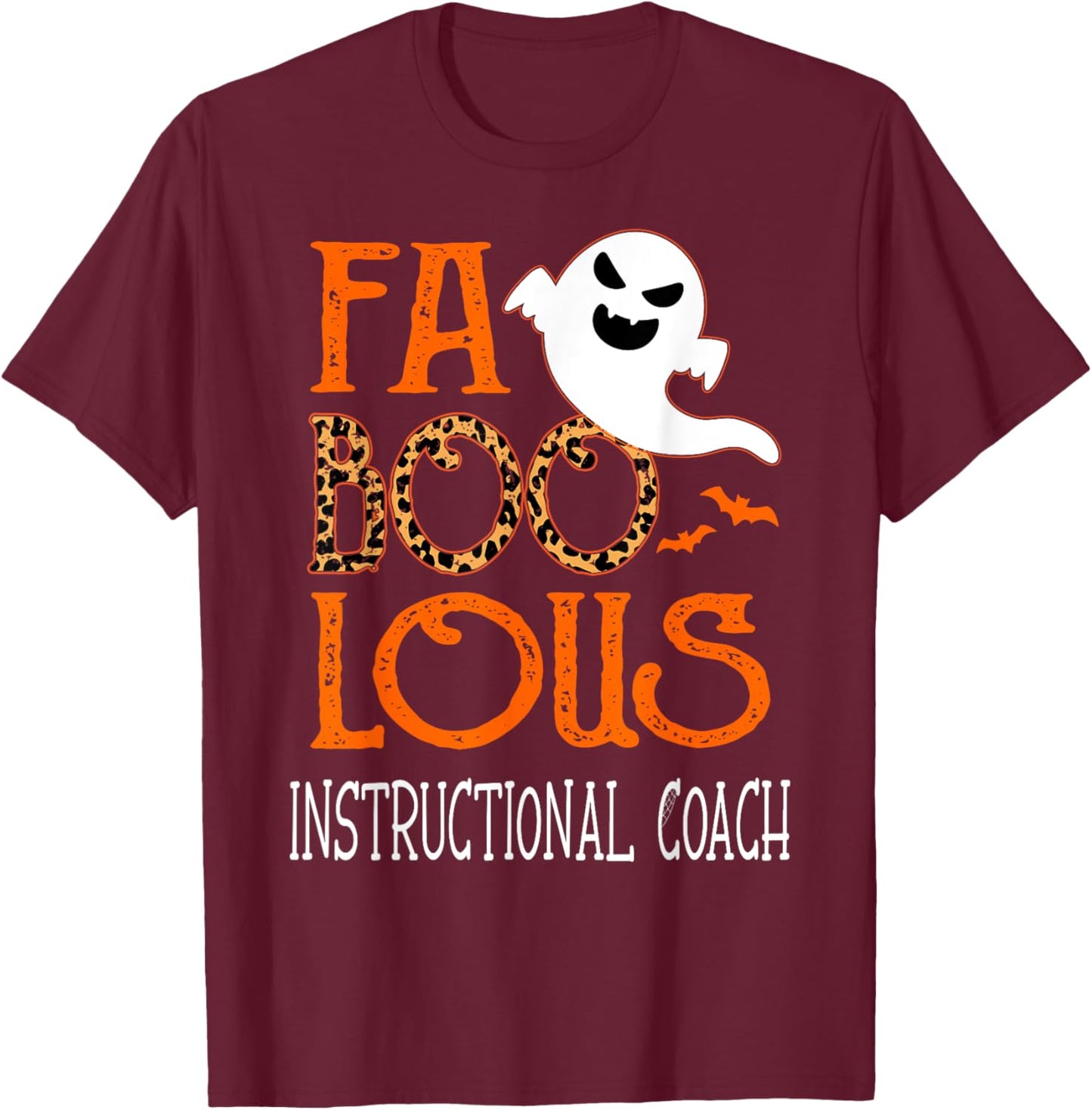 faboolous Instructional Coach on Halloween Party Funny Ghost T-Shirt - T-Shirt | Maroon