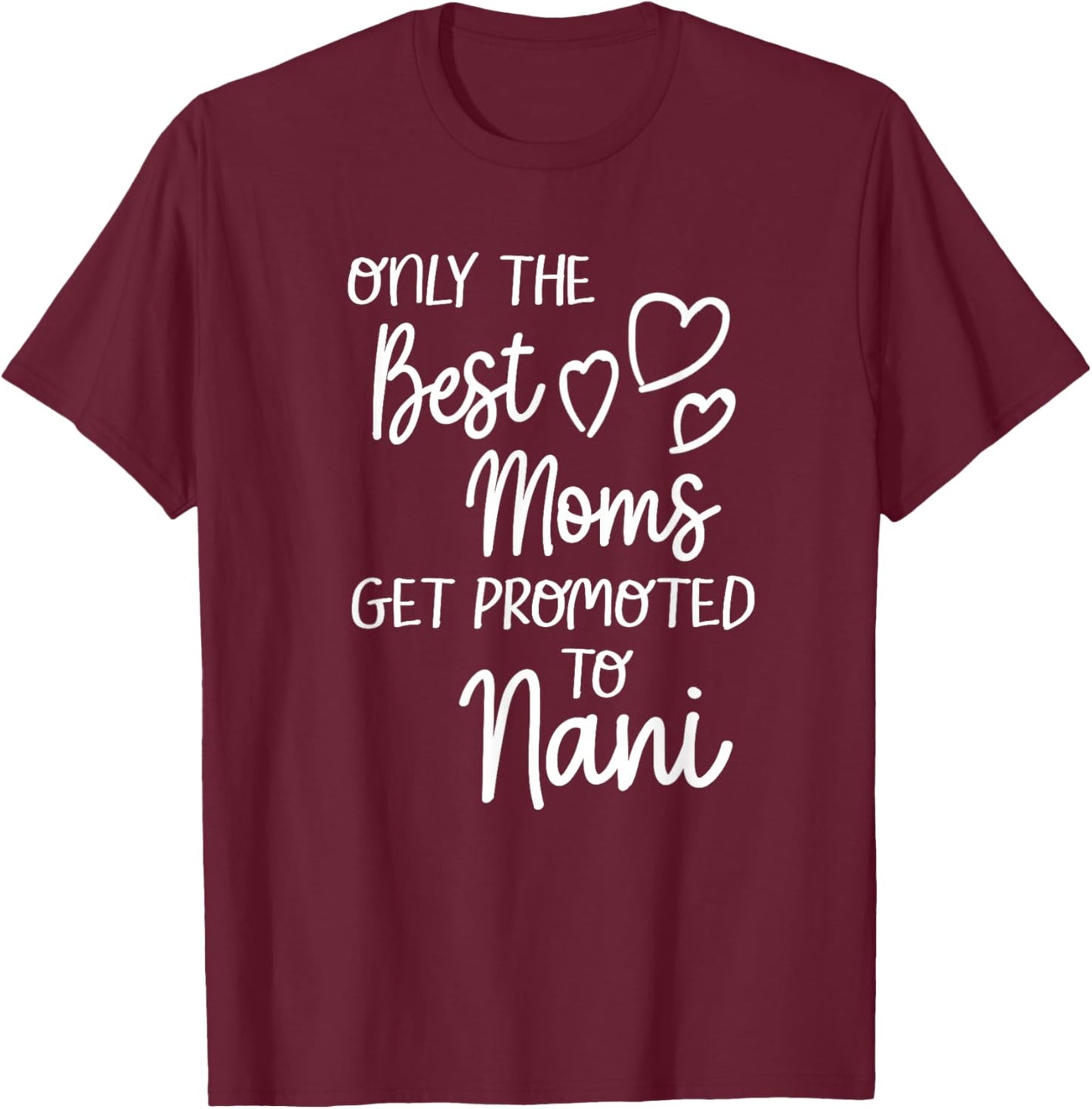 The Best Moms Get Promoted To Nani for India Indian Grandma T-Shirt - T-Shirt | Maroon