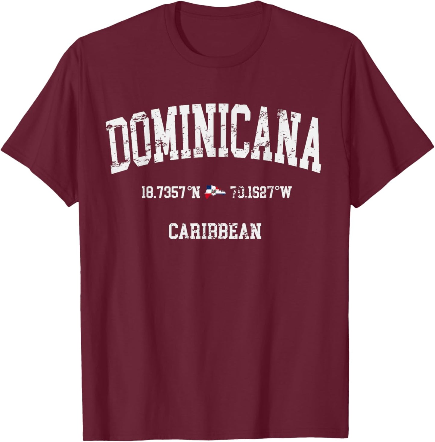 Dominicana Republic Latitude Longitude Dominican Flag T-Shirt - T-Shirt | Maroon