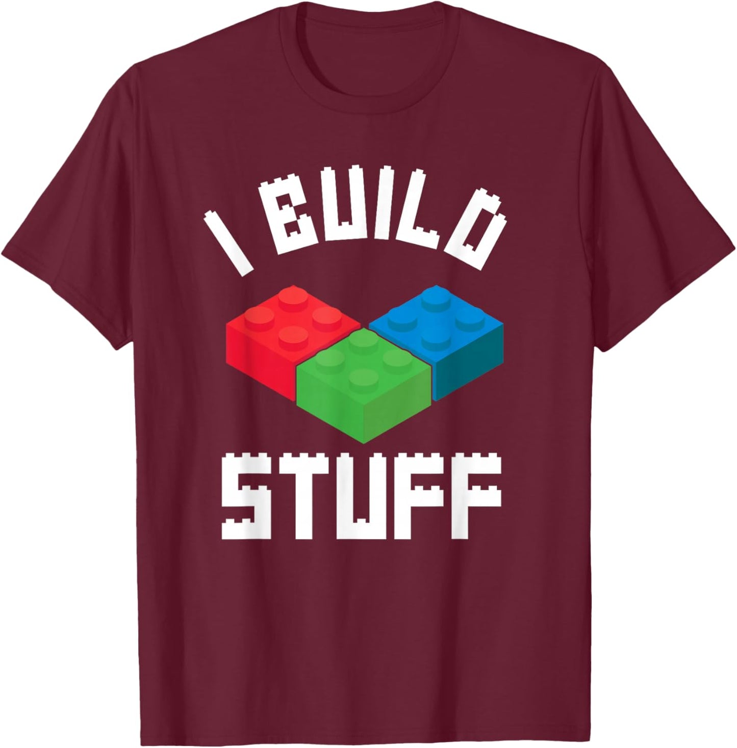 Build Stuff Master Builder Building Blocks Bricklayer Bricks T-Shirt - T-Shirt | Maroon