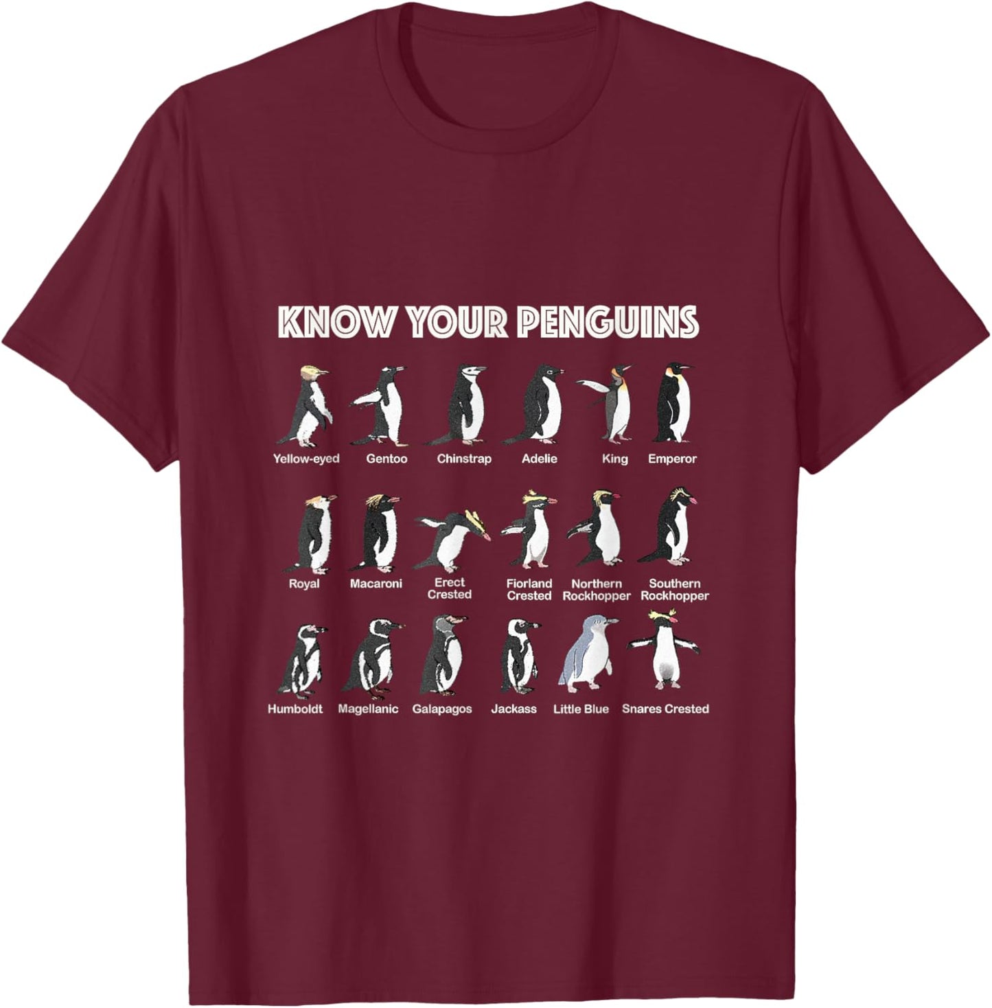 Know Your Penguins Penguin Antarctic Birds Animals Marine T-Shirt - T-Shirt | Maroon